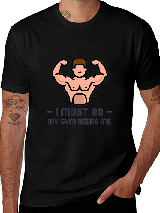 Gym Motivation T-Shirt - I Must Go