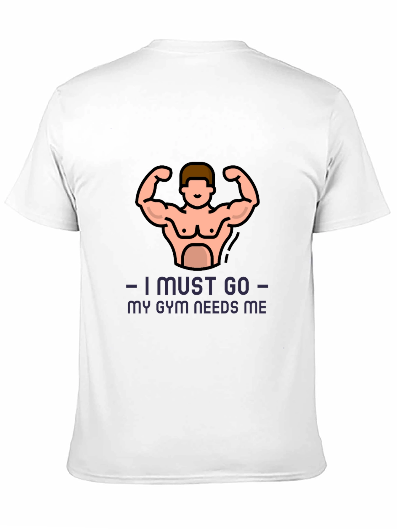 Gym Motivation T-Shirt - I Must Go