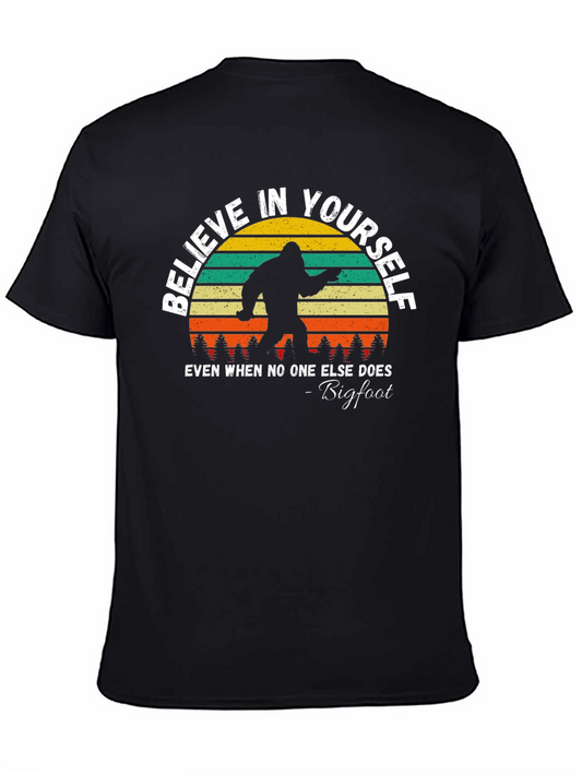 Believe in Yourself Bigfoot T-Shirt