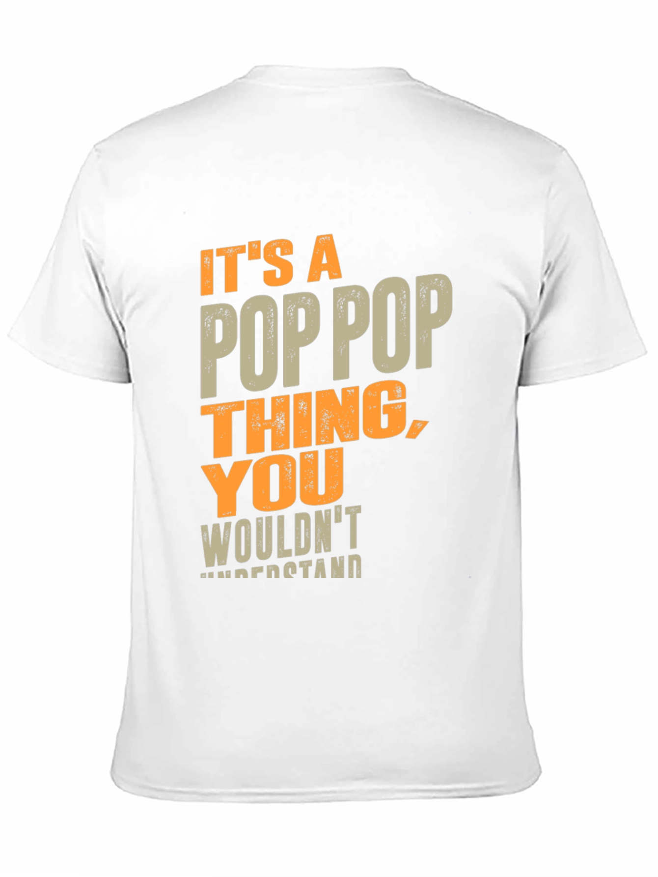 Its a Poppop Thing T-Shirt