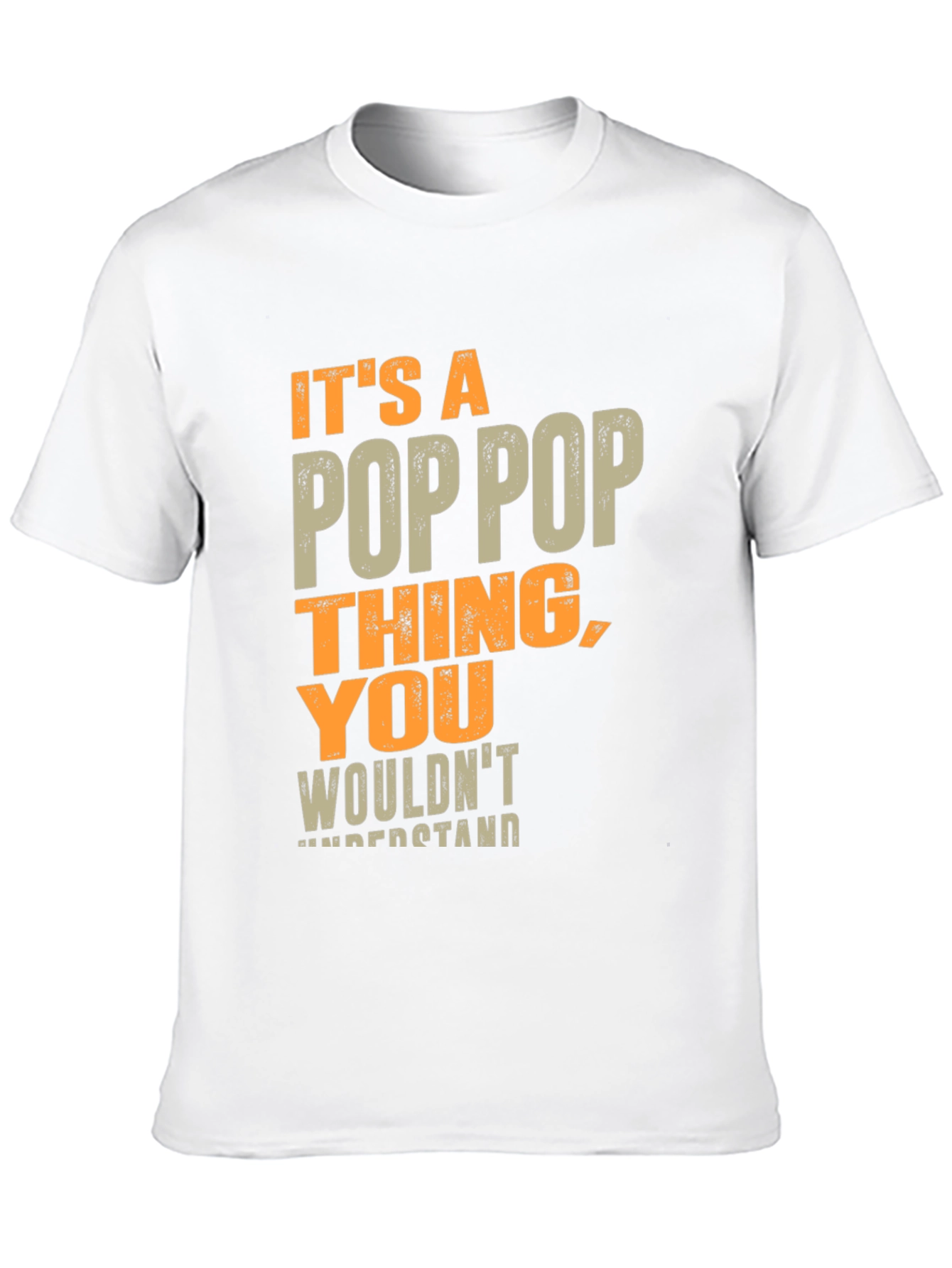 Its a Poppop Thing T-Shirt