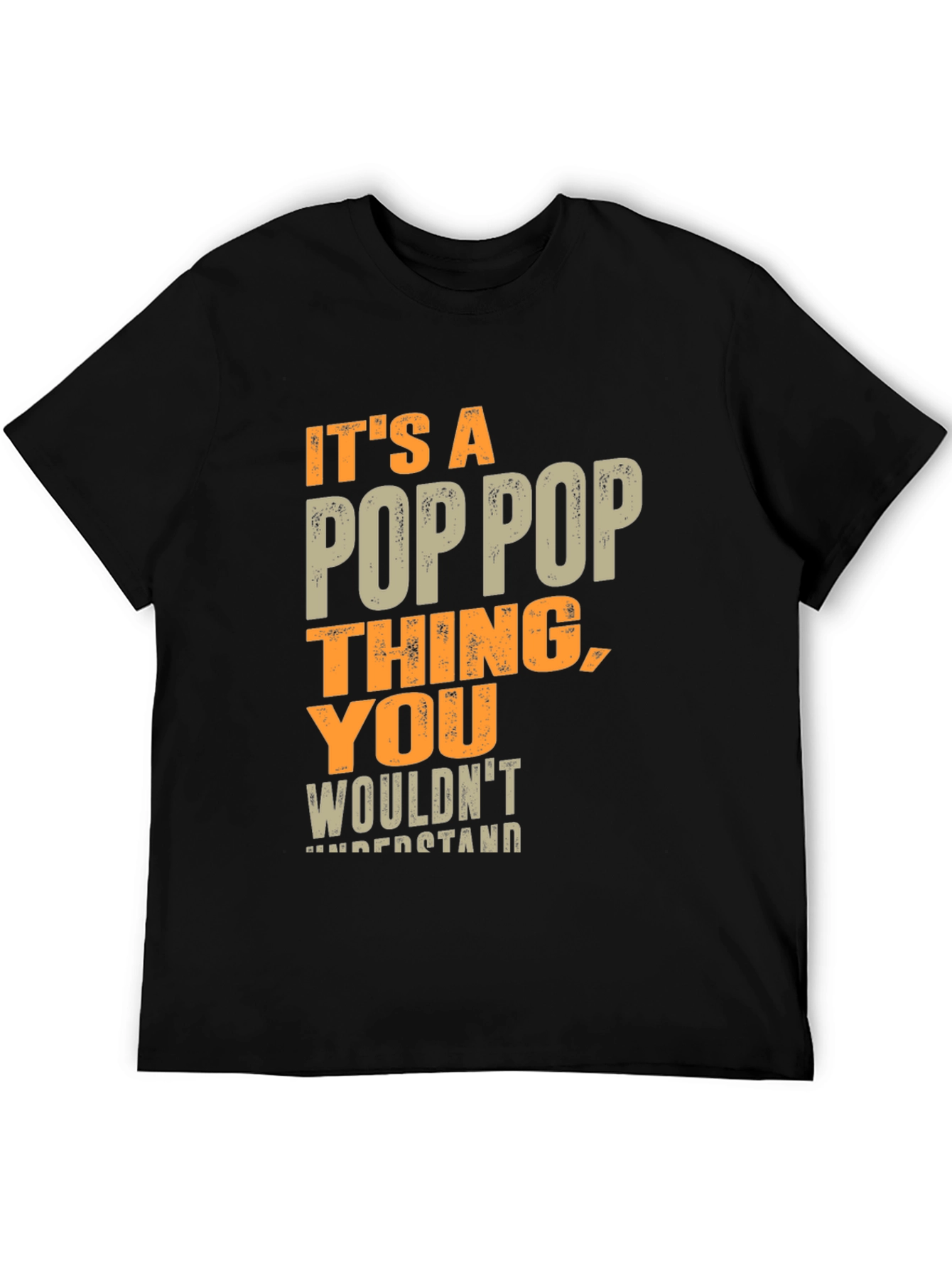 Its a Poppop Thing T-Shirt
