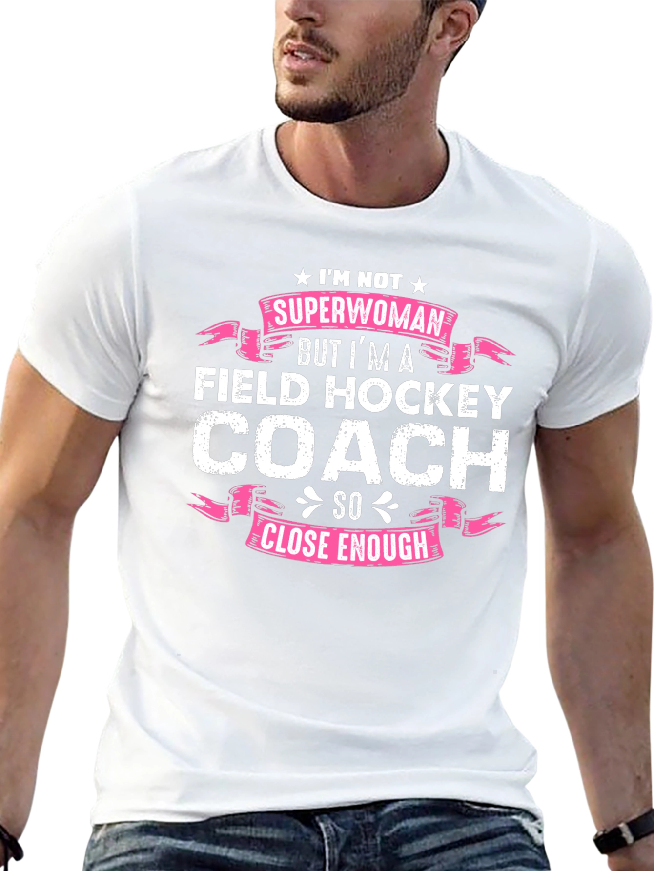 Field Hockey Coach T-Shirt - Superwoman Close Enough!