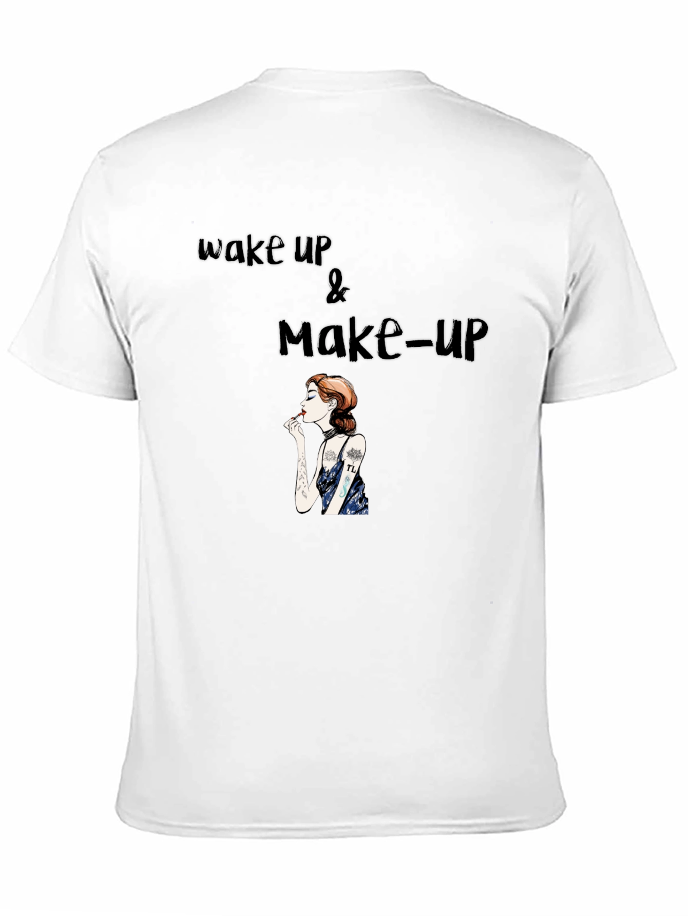 Wake Up & Make-Up Graphic T-Shirt