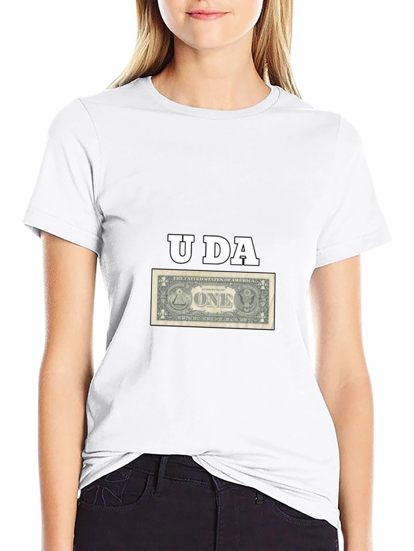 U DA One Dollar Bill T-Shirt