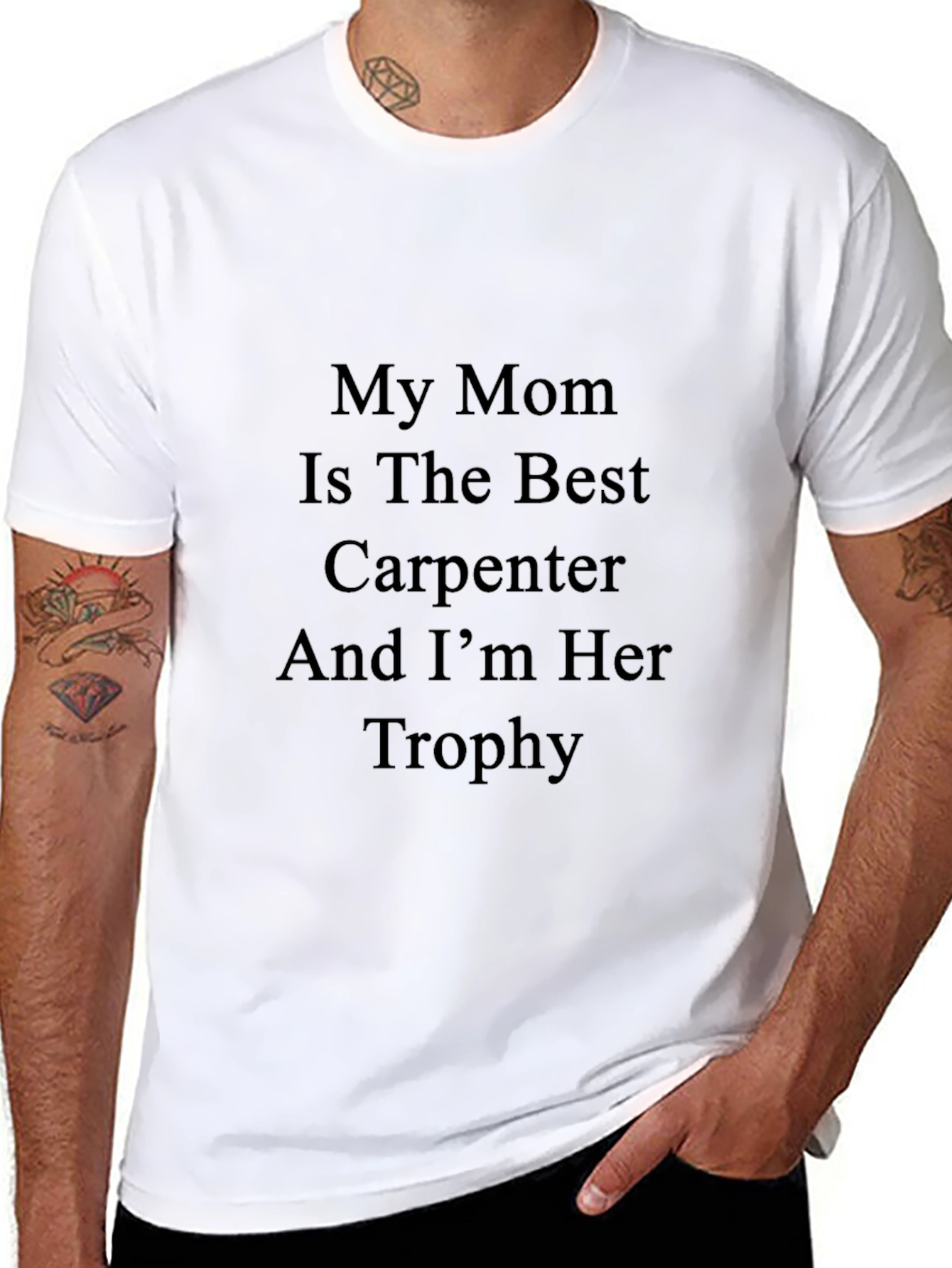 My Mom is the Best Carpenter T-Shirt