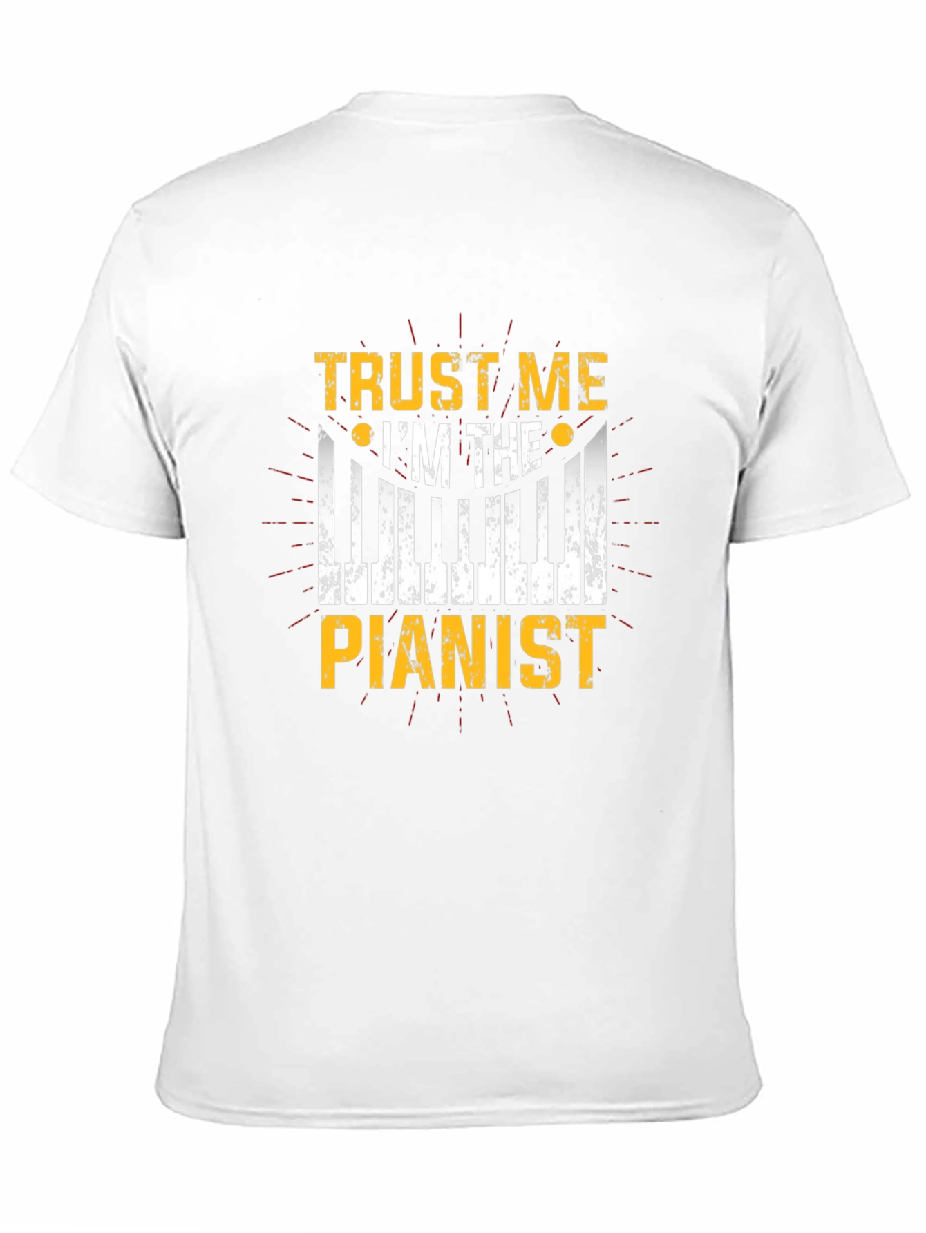 Trust Me Im the Pianist - Graphic T-Shirt