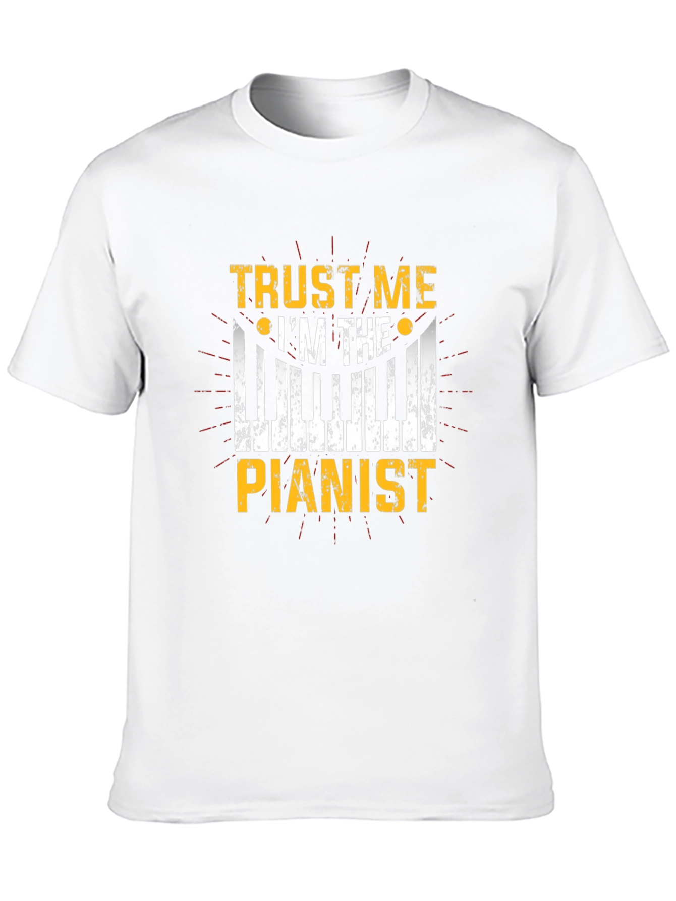 Trust Me Im the Pianist - Graphic T-Shirt