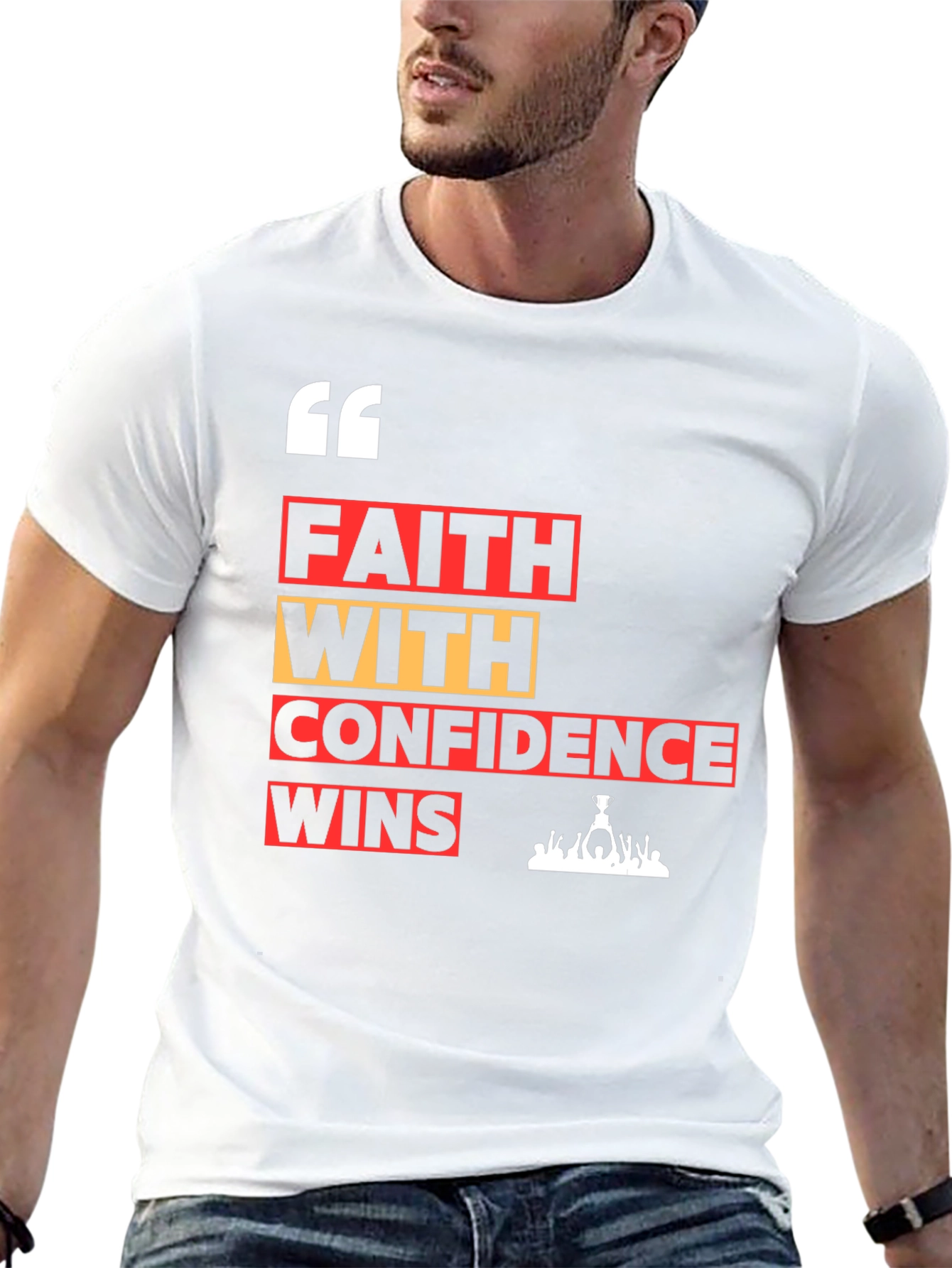 Faith with Confidence Wins Graphic T-Shirt