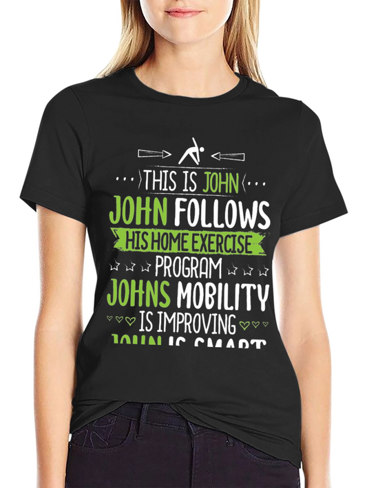 Johns Home Exercise T-Shirt - Funny Fitness Gift