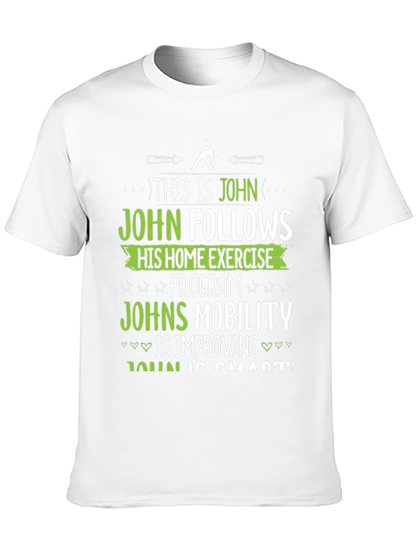 Johns Home Exercise T-Shirt - Funny Fitness Gift