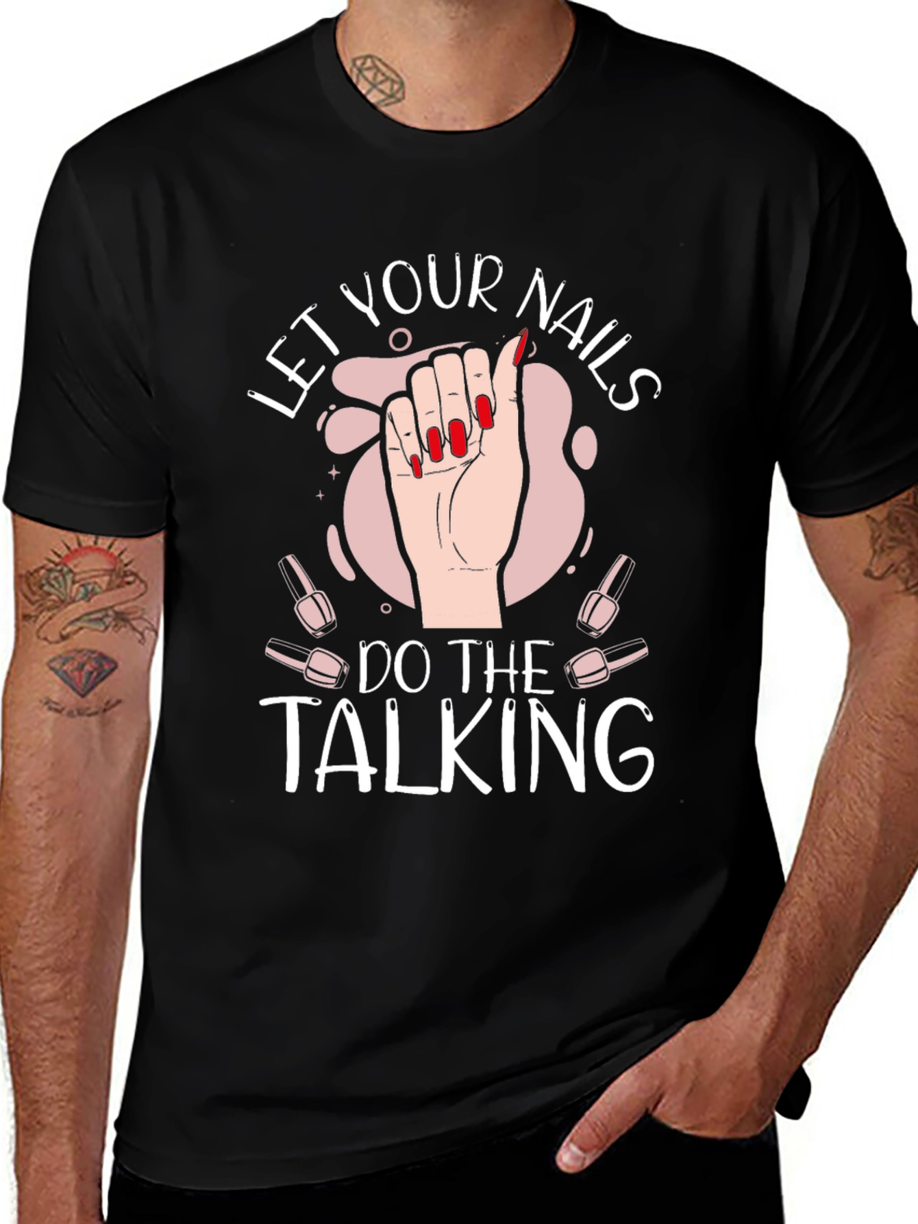 Let Your Nails Do the Talking Black T-Shirt