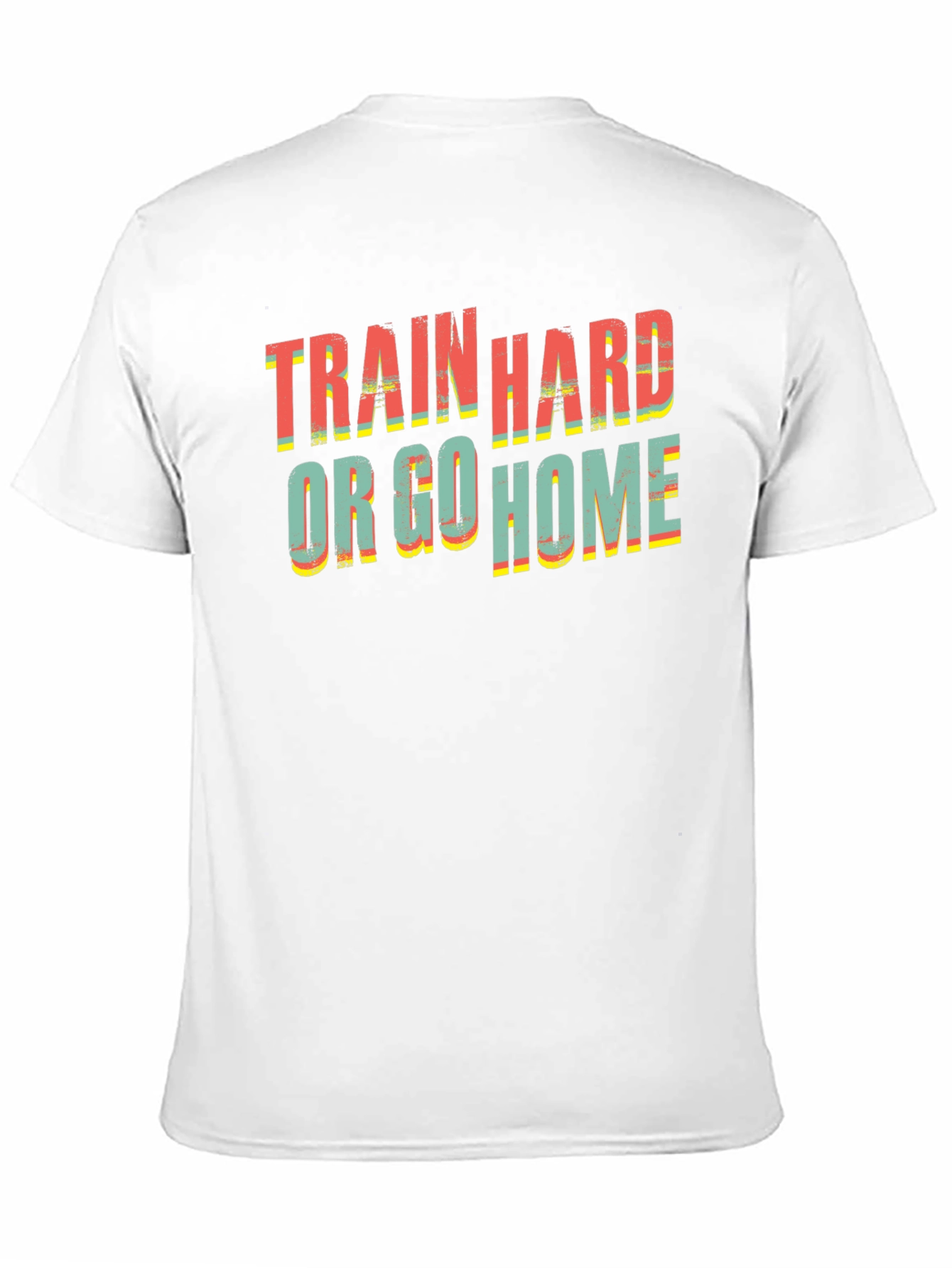 Train Hard Or Go Home Black T-Shirt