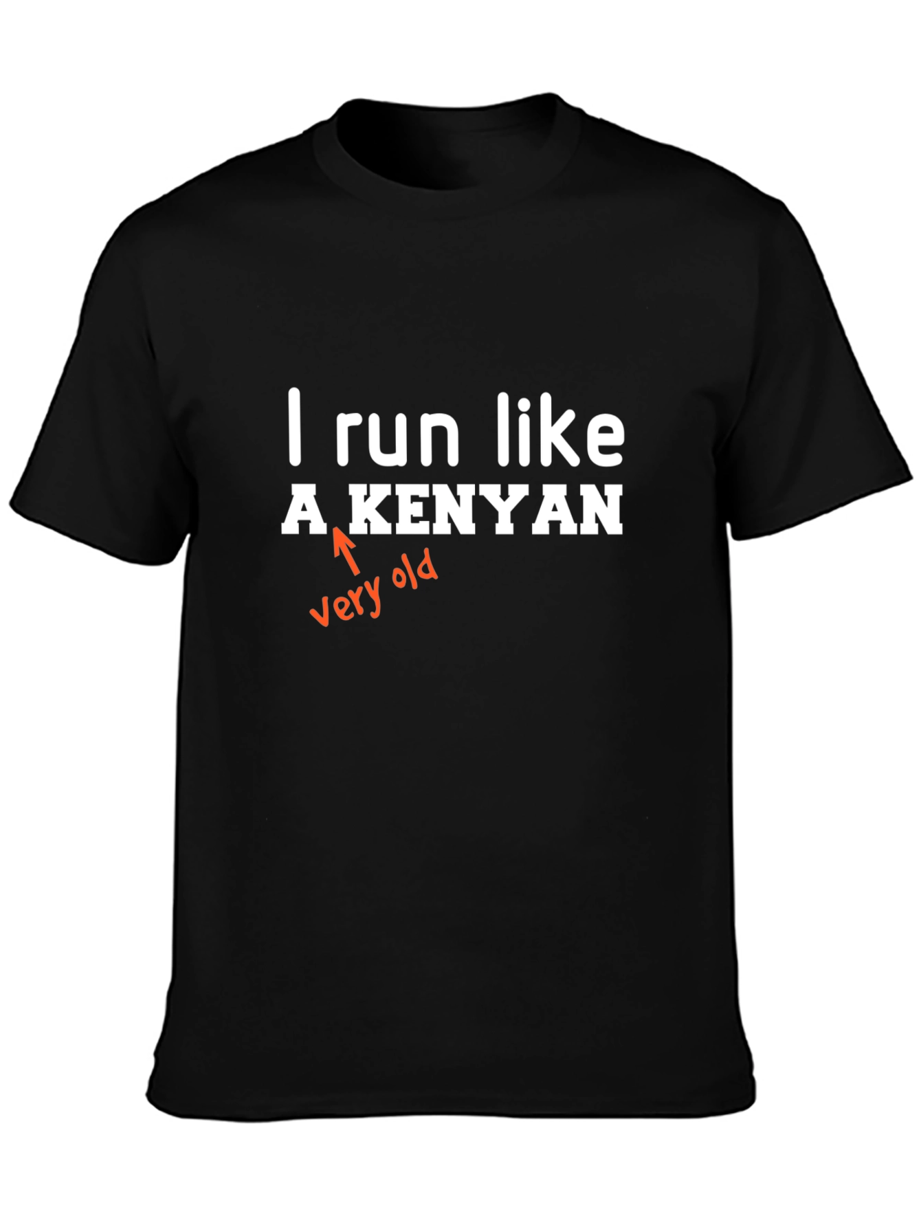 Funny I Run Like A Kenyan Graphic Tee