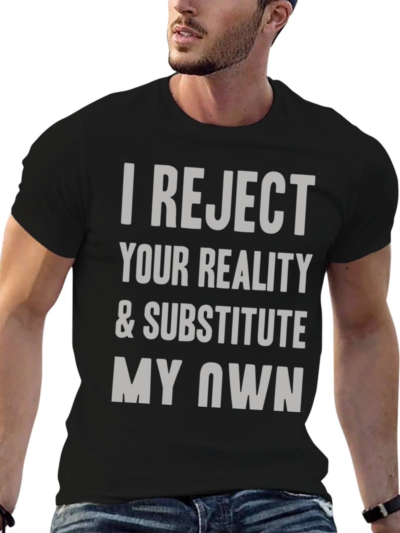Reject Your Reality T-Shirt