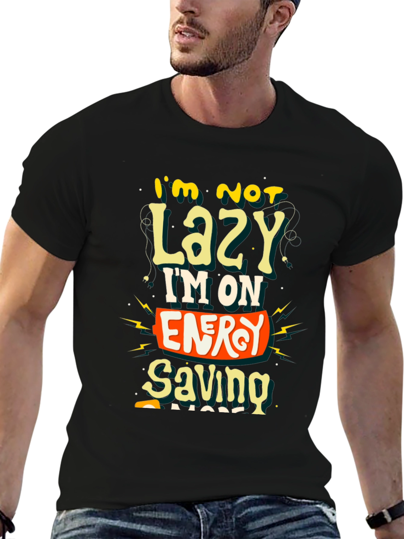 Funny Im Not Lazy Graphic Tee