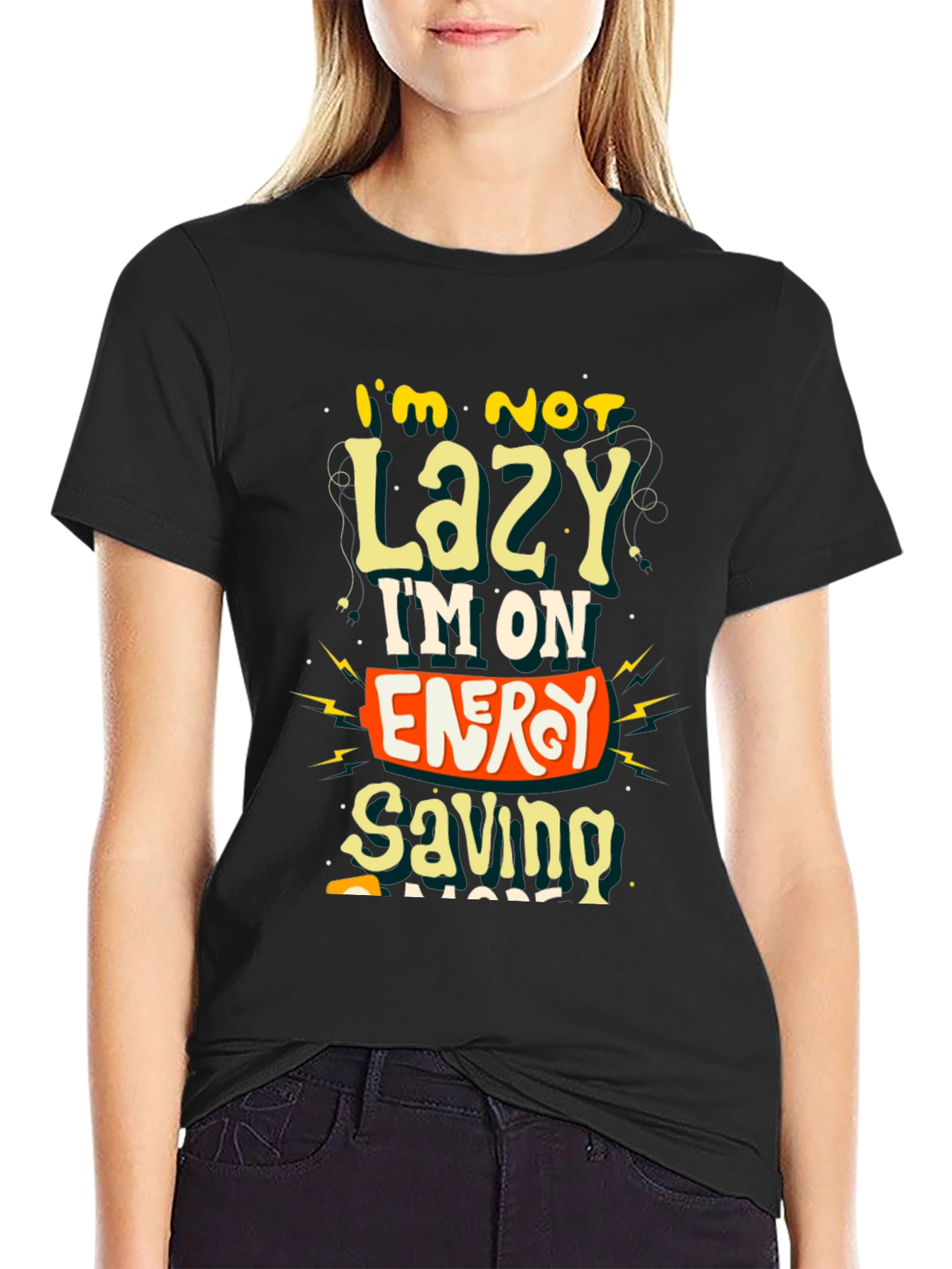 Funny Im Not Lazy Graphic Tee