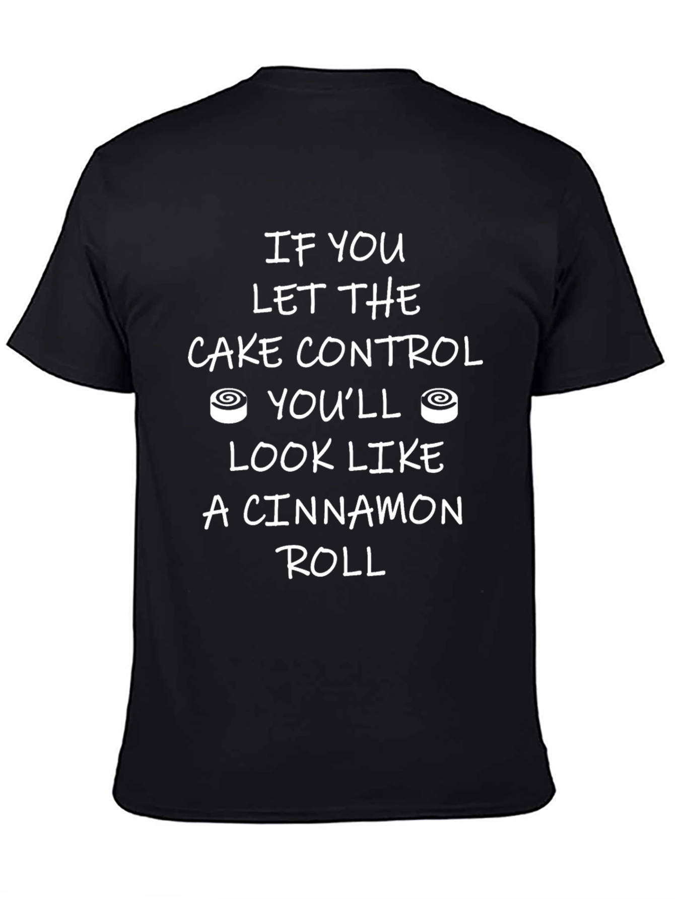 Cake Control Funny T-Shirt