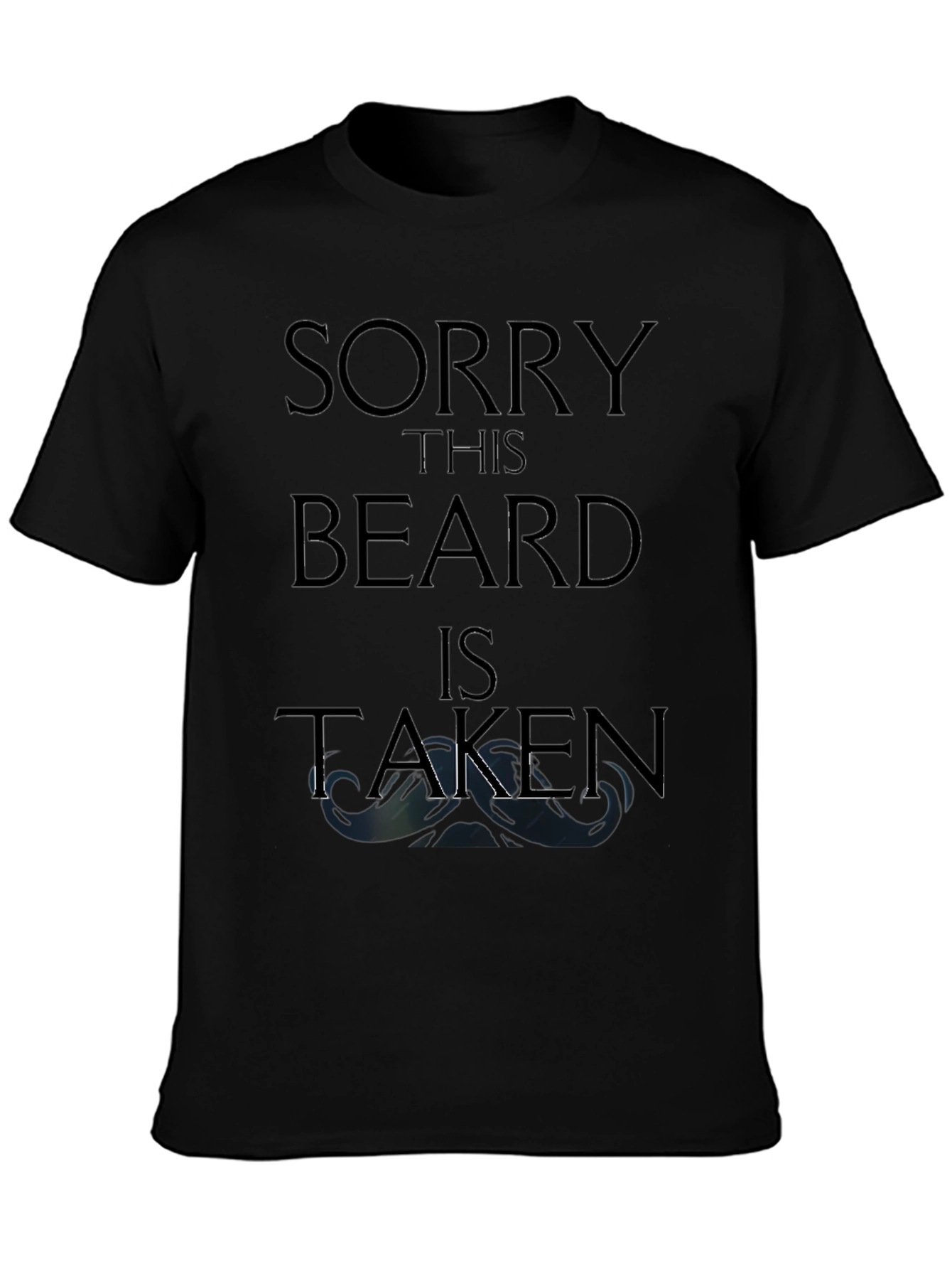 Sorry This Beard is Taken Funny Graphic Tee