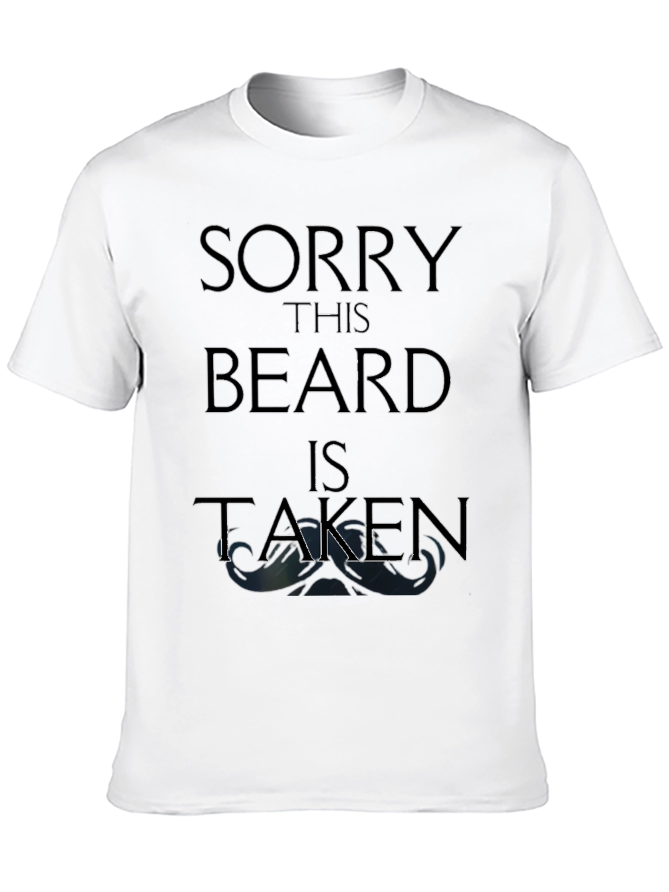 Sorry This Beard is Taken Funny Graphic Tee
