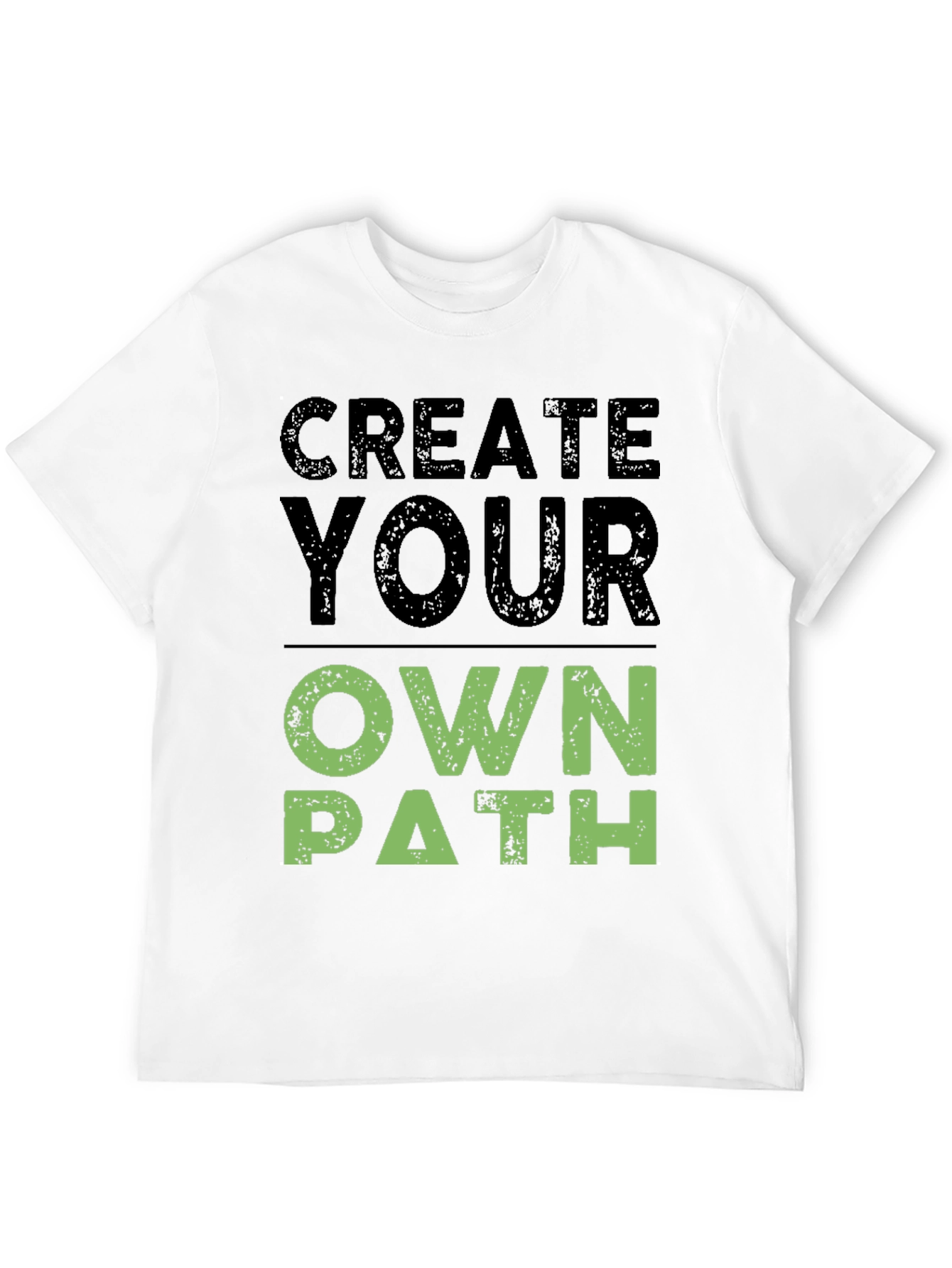 Create Your Own Path Graphic T-Shirt
