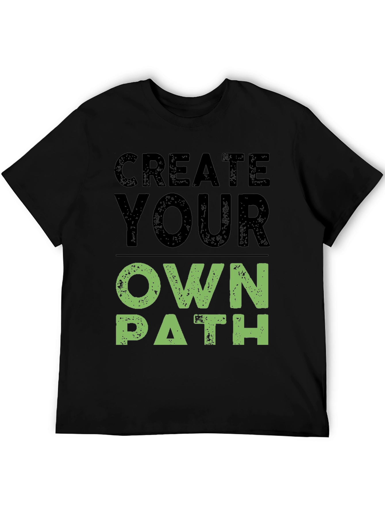 Create Your Own Path Graphic T-Shirt