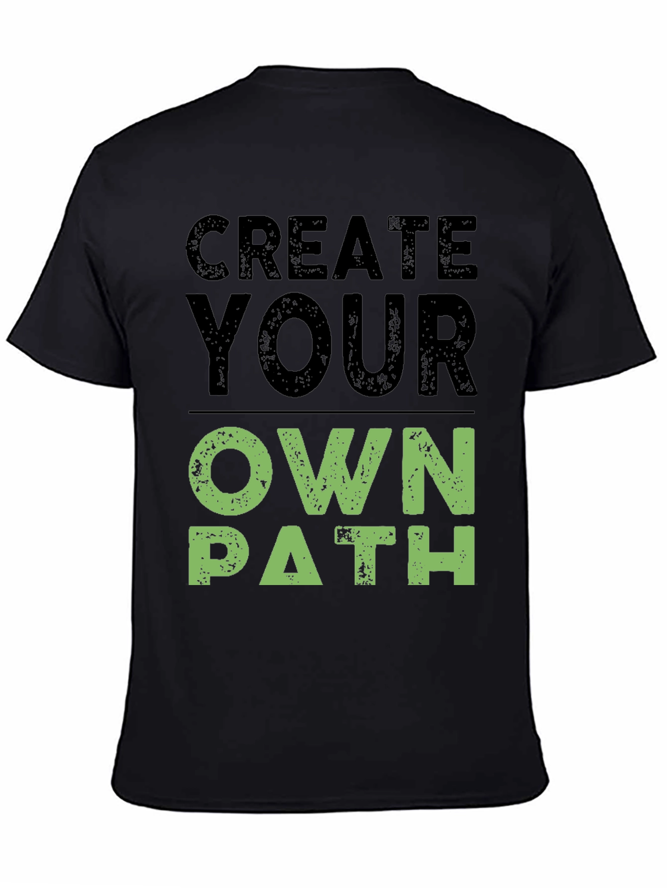 Create Your Own Path Graphic T-Shirt
