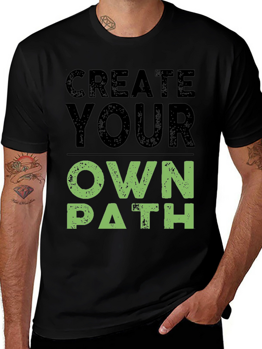 Create Your Own Path Graphic T-Shirt