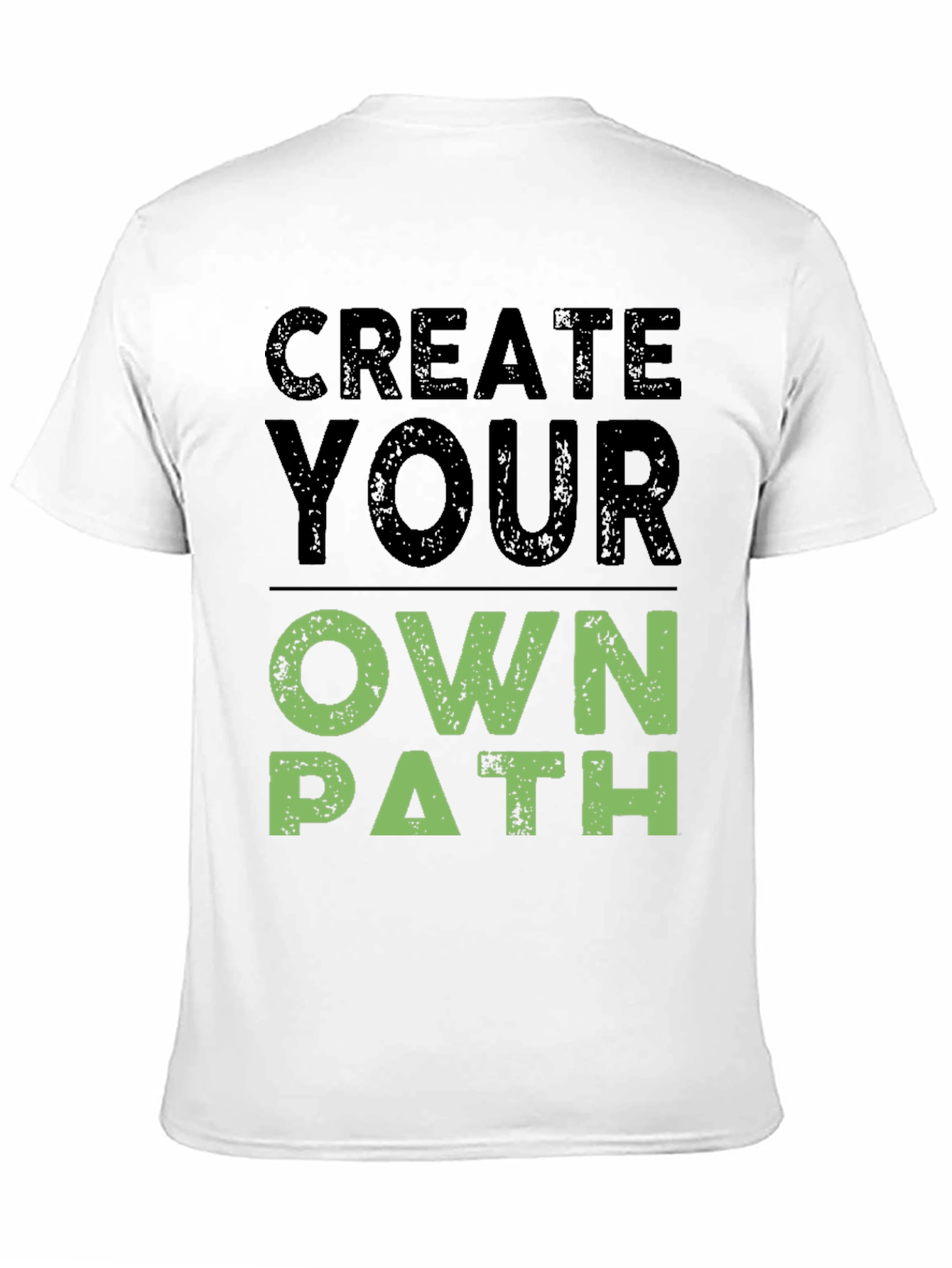 Create Your Own Path Graphic T-Shirt