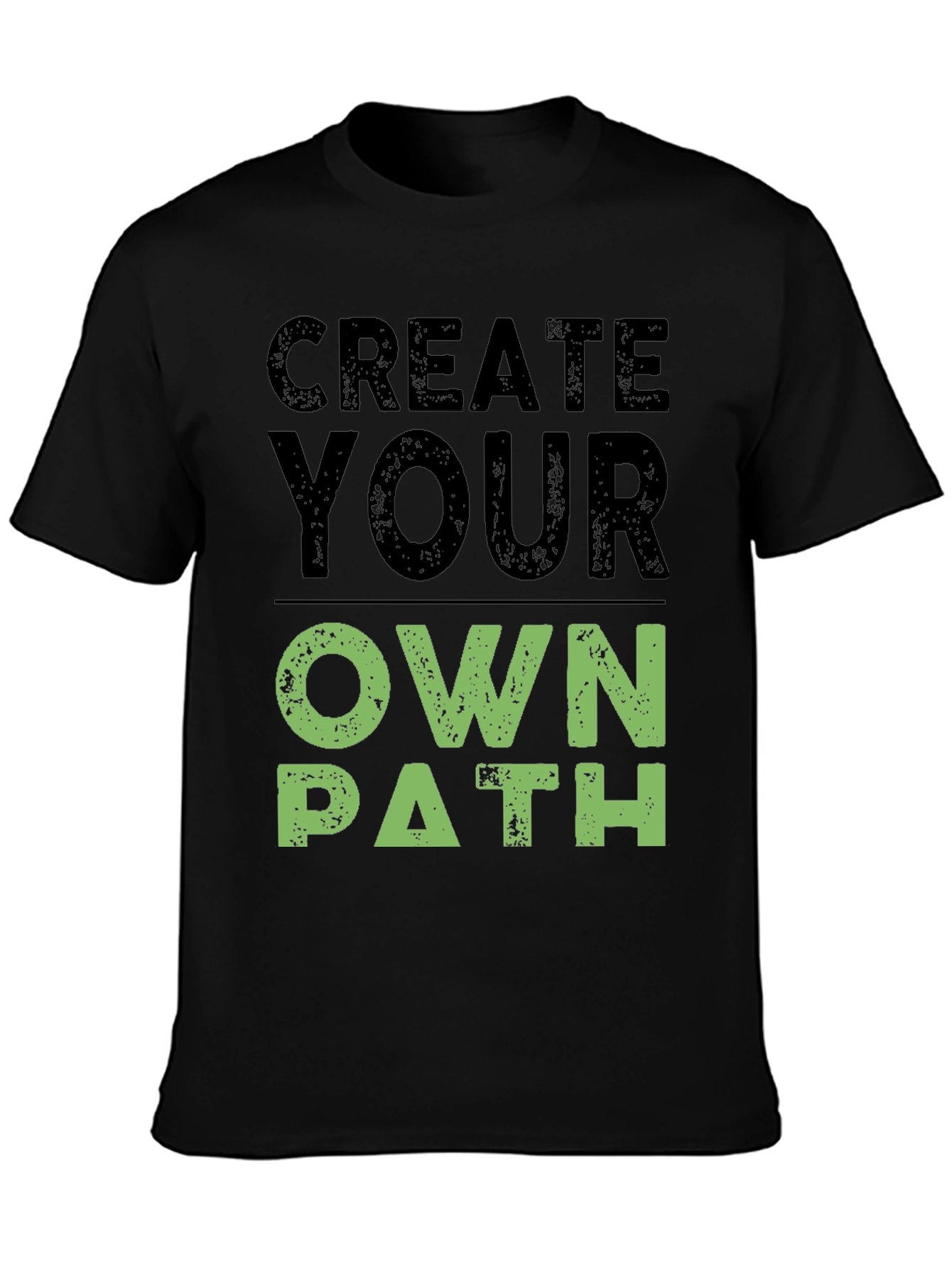 Create Your Own Path Graphic T-Shirt