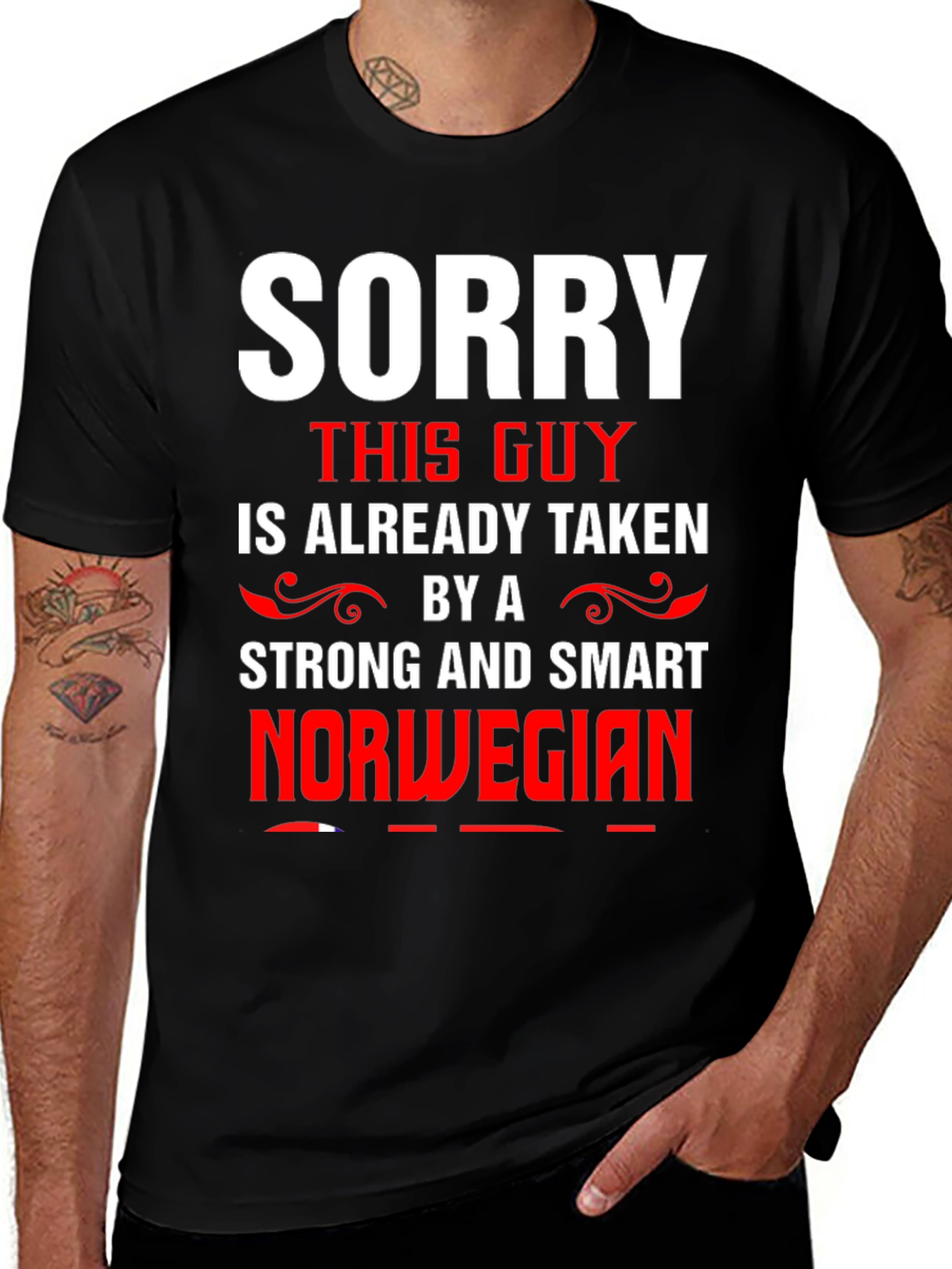 Sorry Taken by Strong Smart Norwegian T-Shirt