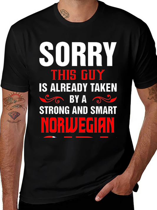 Sorry Taken by Strong Smart Norwegian T-Shirt