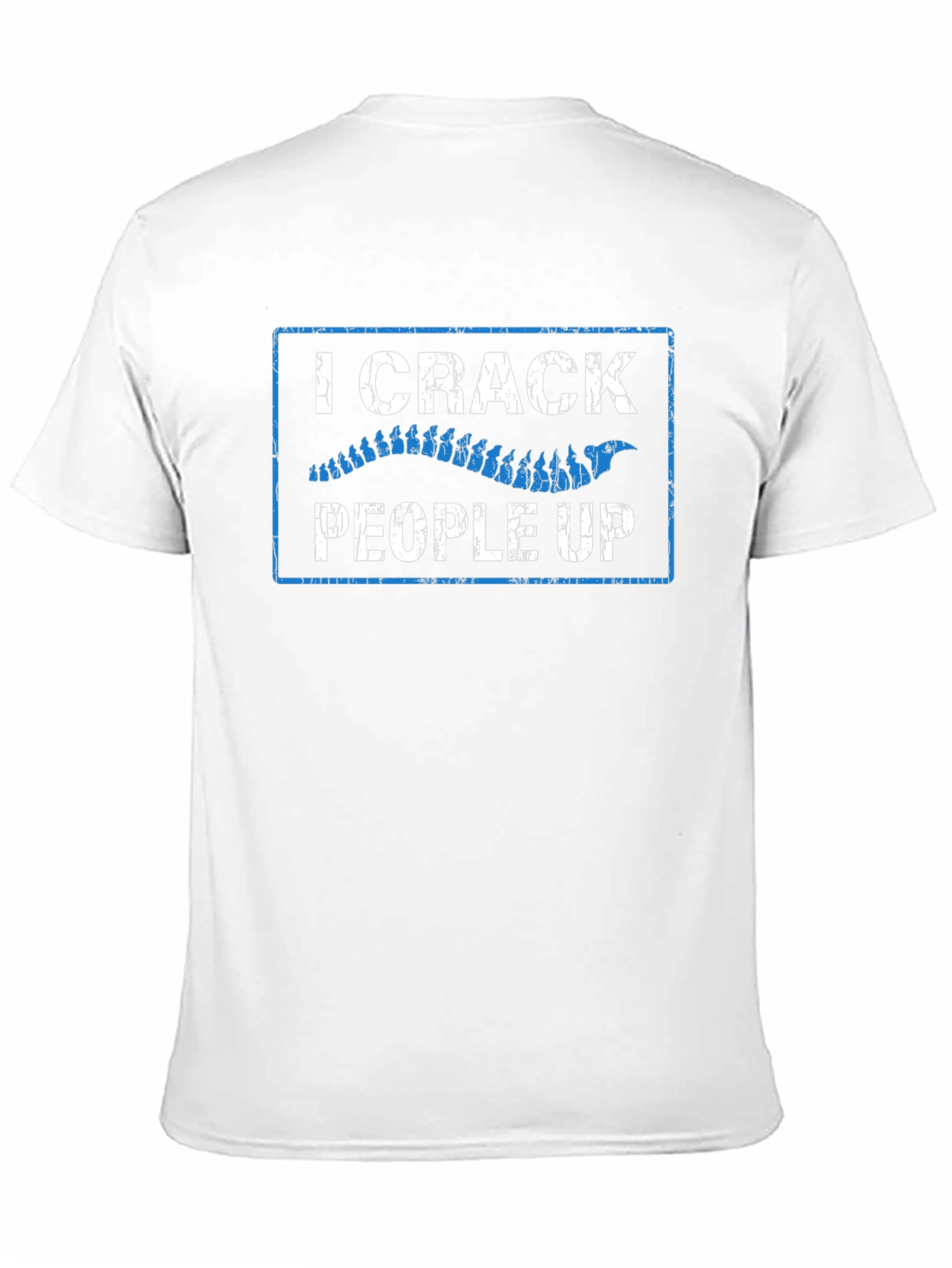 I Crack People Up Chiropractic T-Shirt