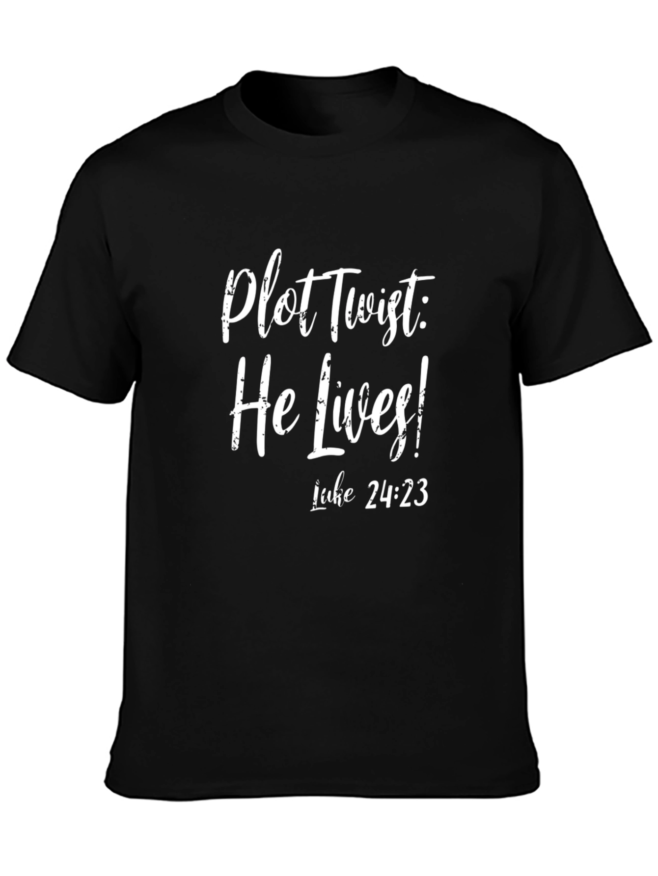 Plot Twist: He Lives! Christian T-Shirt