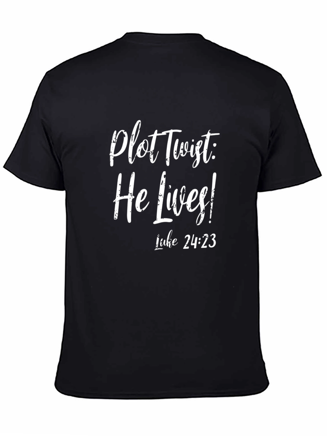 Plot Twist: He Lives! Christian T-Shirt