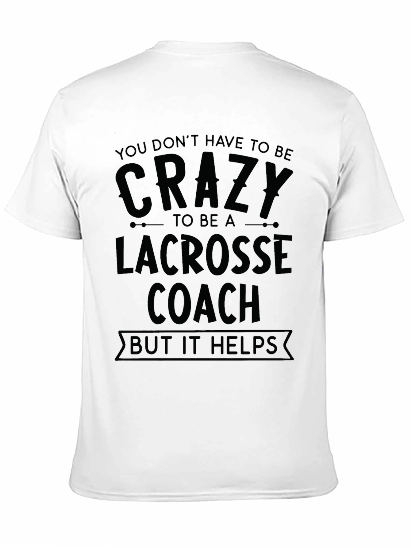Crazy Lacrosse Coach Black Cotton T-Shirt