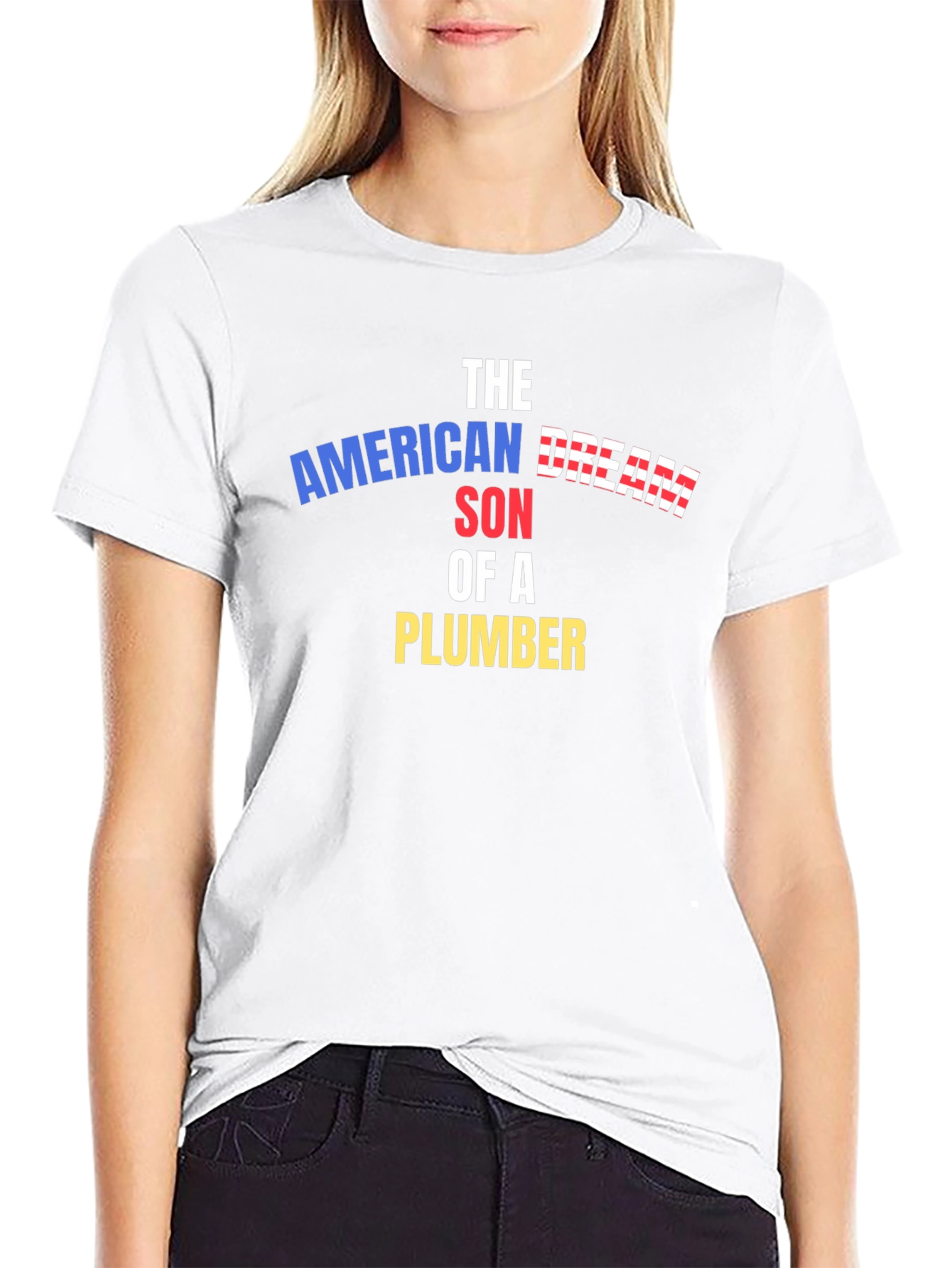 American Dream Son of a Plumber T-Shirt