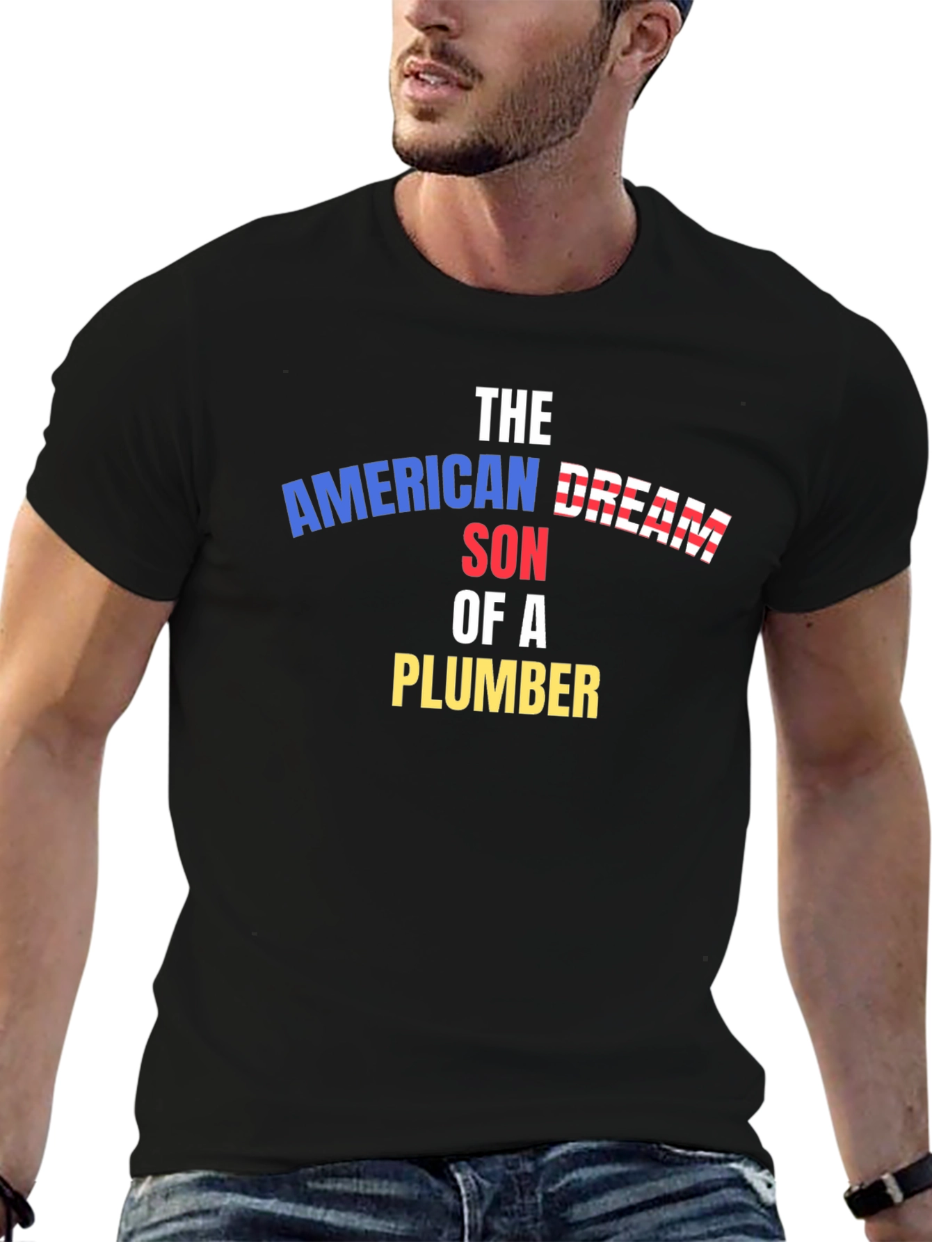 American Dream Son of a Plumber T-Shirt