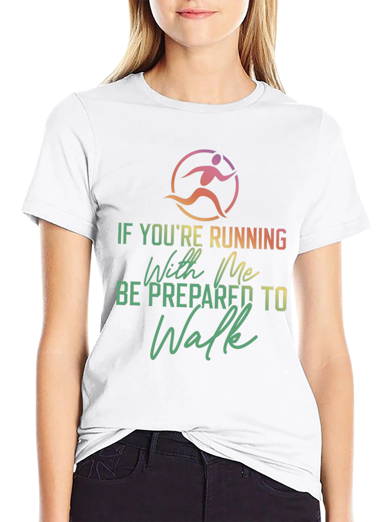Funny Running T-Shirt: Be Prepared to Walk