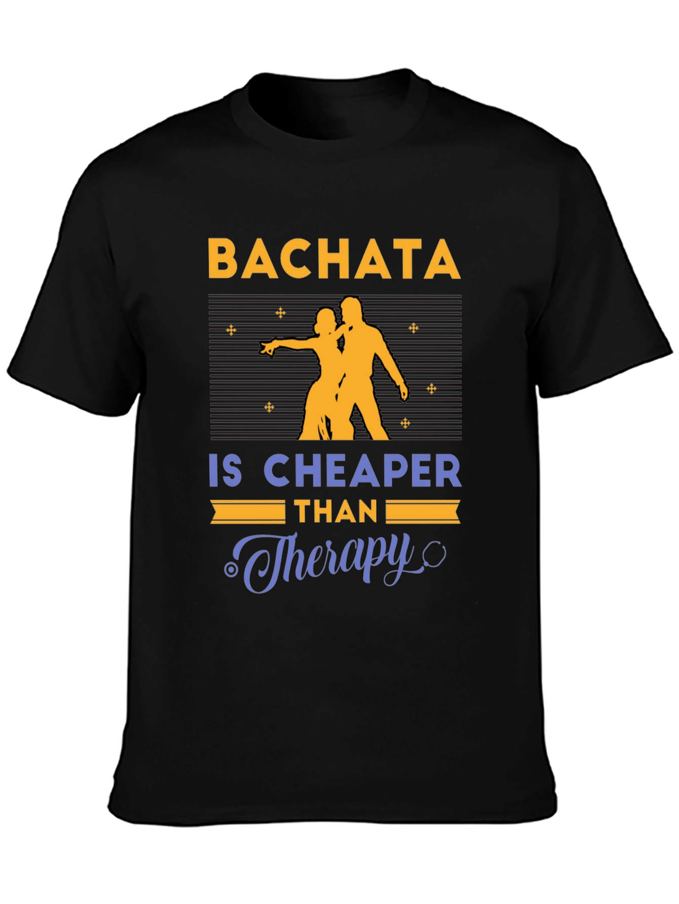 Bachata Cheaper Than Therapy Graphic T-Shirt