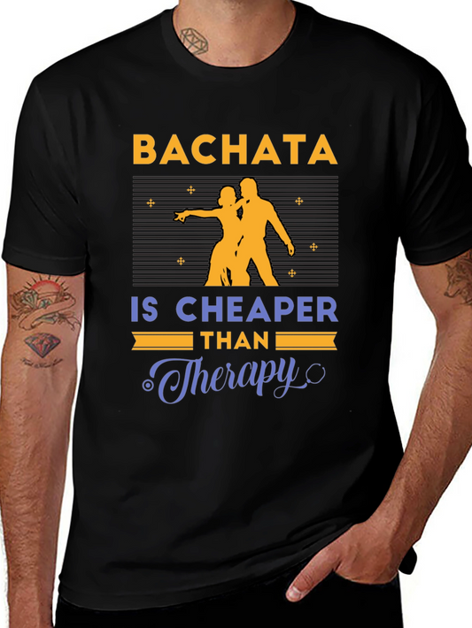 Bachata Cheaper Than Therapy Graphic T-Shirt