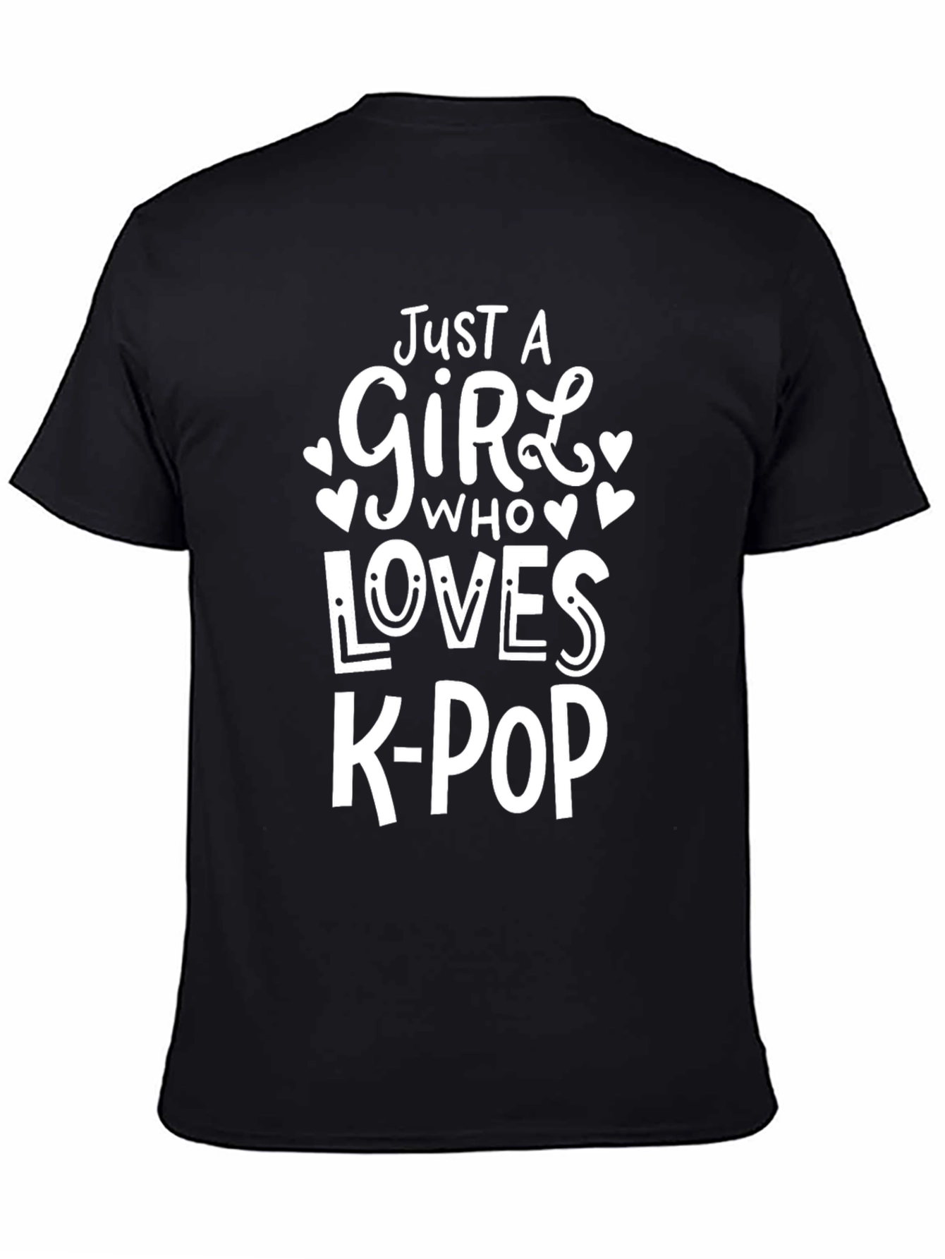 Just A Girl Who Loves K-Pop Black T-Shirt