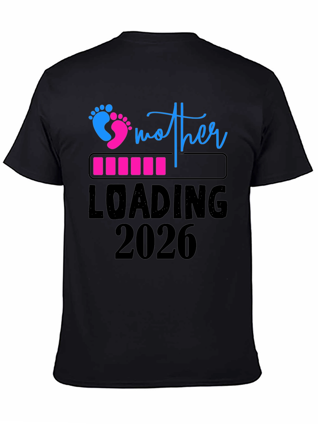 Mother Loading 2026 Graphic Tee