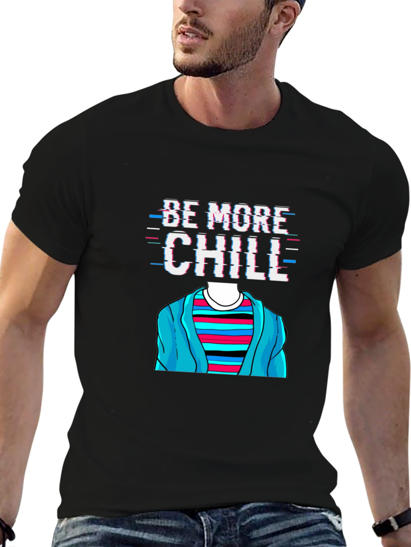 Be More Chill T-Shirt Funny Graphic Tee