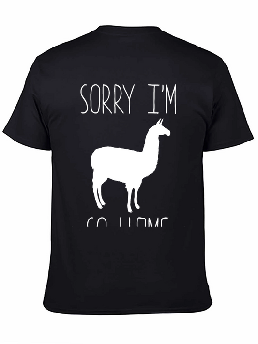 Sorry Im Llama Go Home T-Shirt