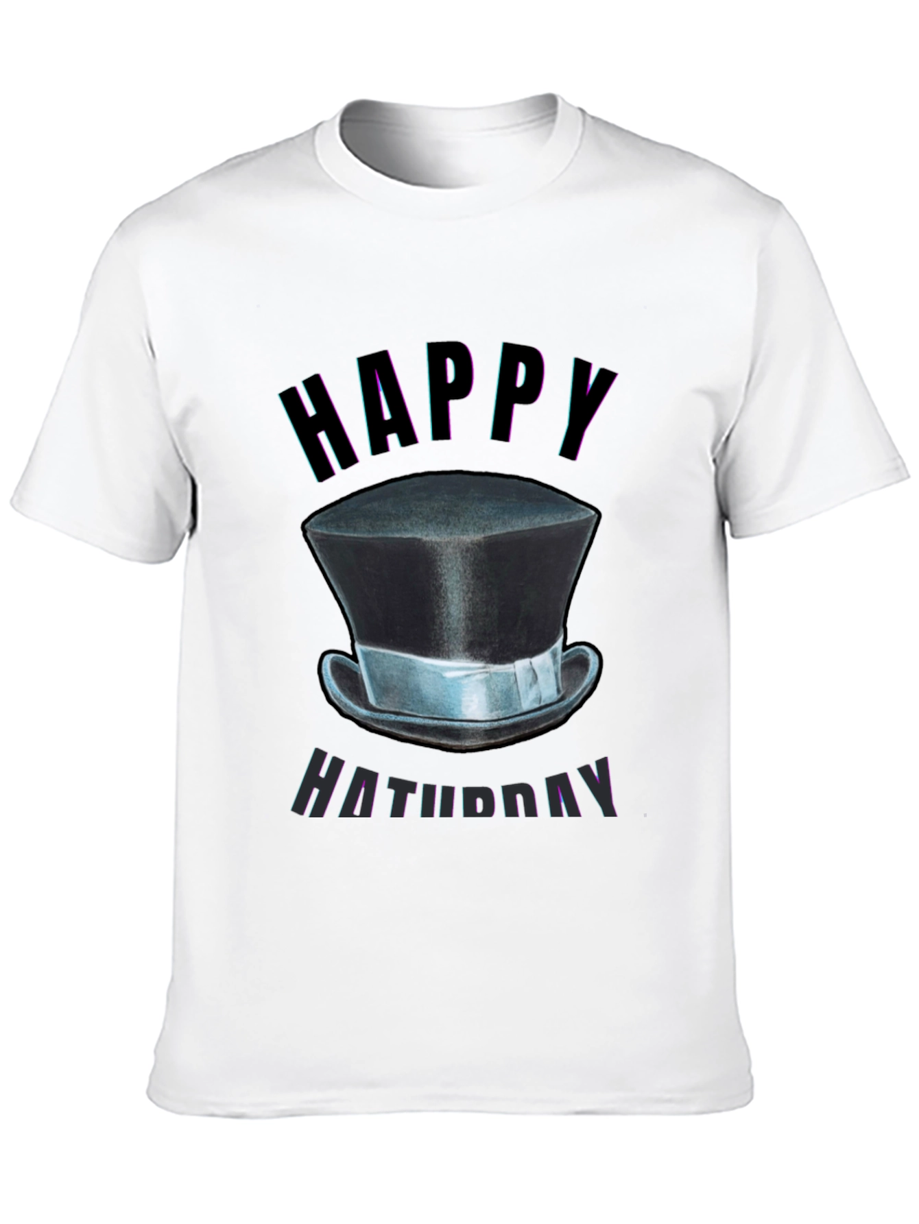 Happy Haturday T-Shirt