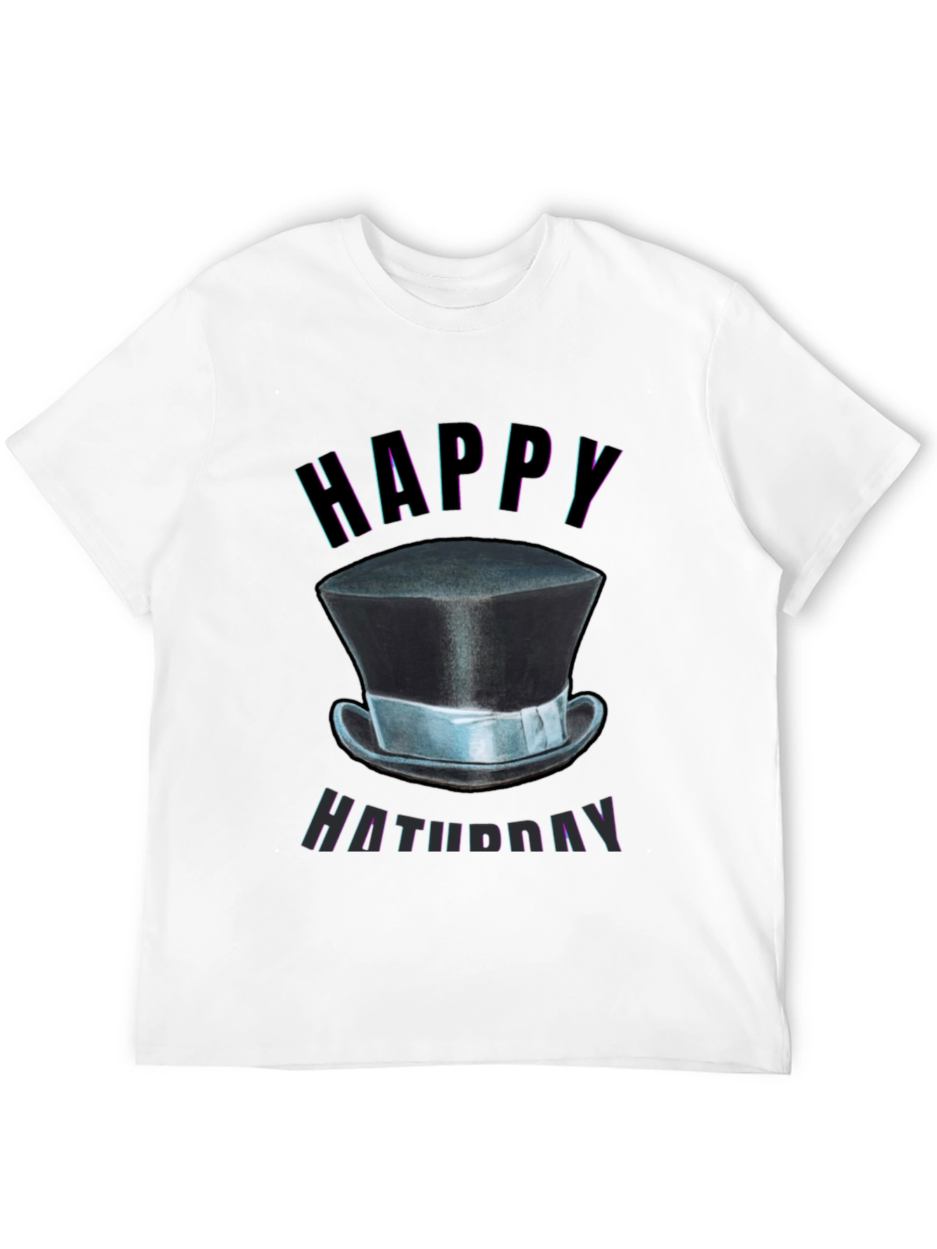 Happy Haturday T-Shirt