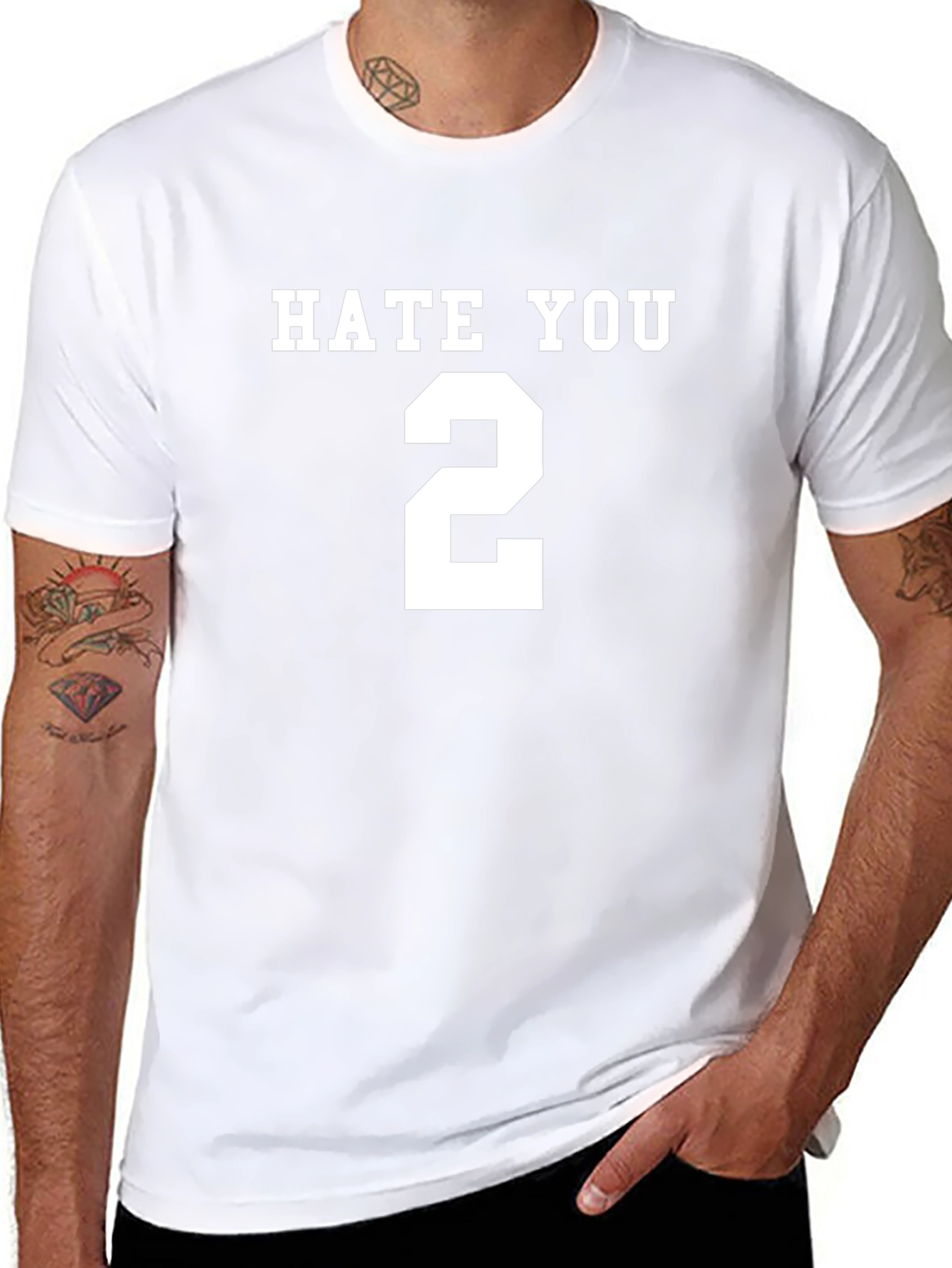 Hate You 2 T-Shirt - Funny Sarcastic Tee