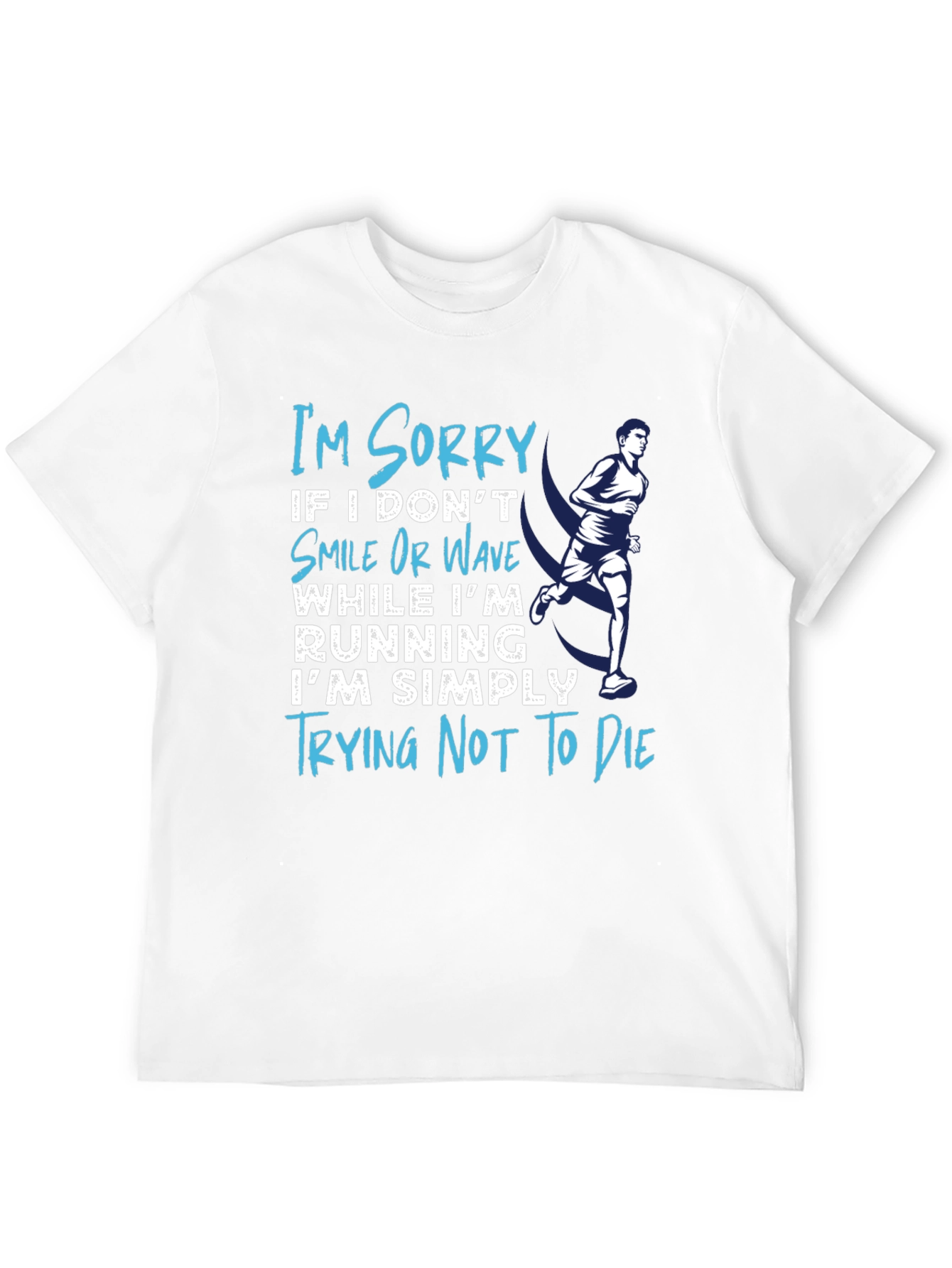 Funny Running T-Shirt - Trying Not To Die Tee