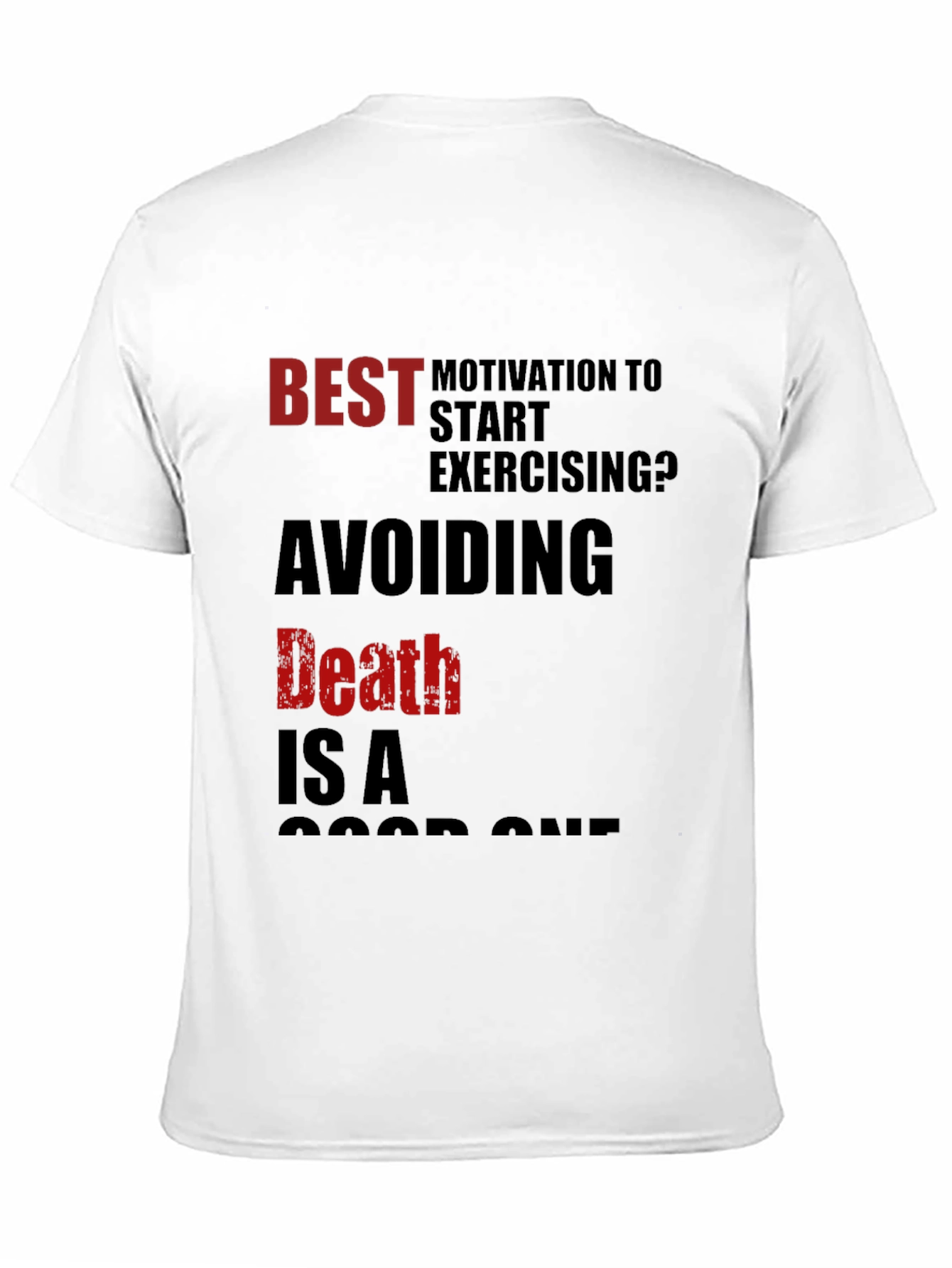 Motivational Workout T-Shirt - Avoiding Death